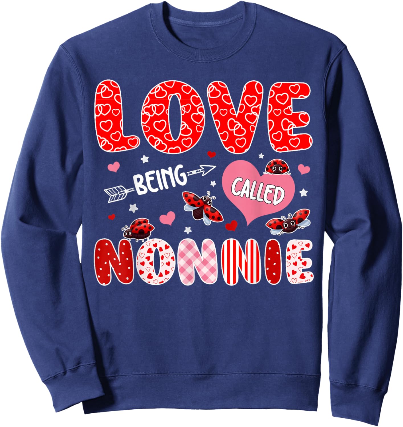Love Being Called Nonnie Valentine Mothers Day Family Sweatshirt - Sweatshirt | Navy