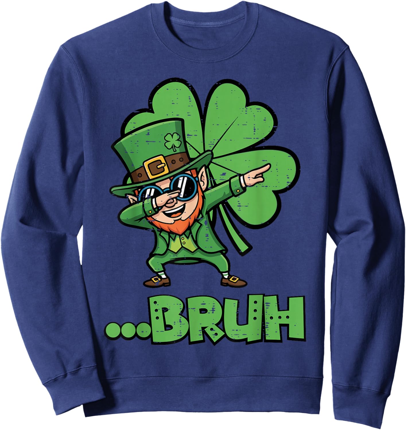 St Patricks Day Leprechaun Bruh Saint Paddys Women Men Kids Sweatshirt - Sweatshirt | Navy