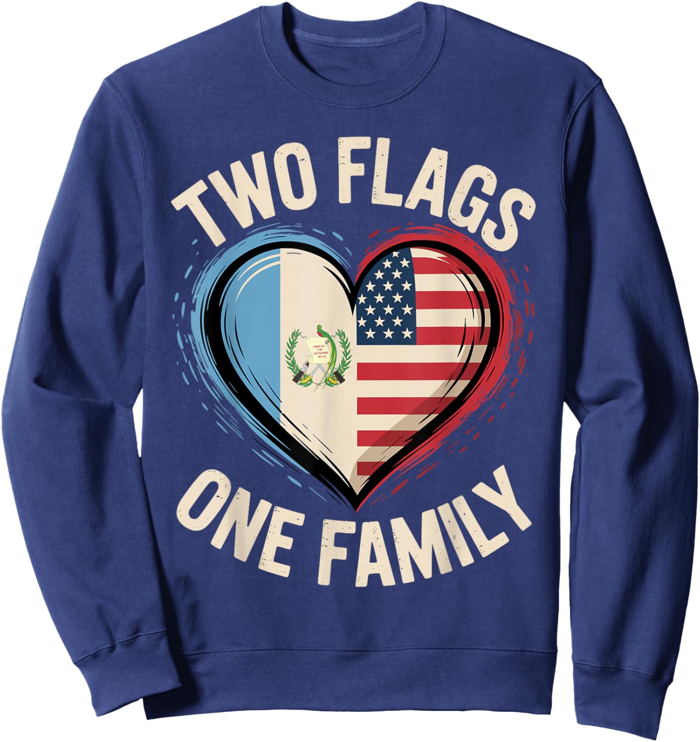 Two Flags One Family American Guatemalan USA America Sweatshirt - Sweatshirt | Navy