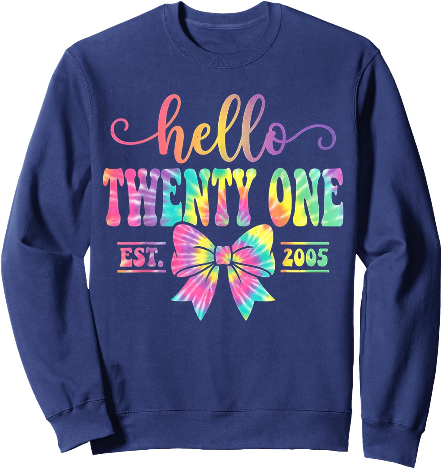 Hello Twenty One Est. 2005 Coquette Bow 21st Birthday Girl Sweatshirt - Sweatshirt | Navy