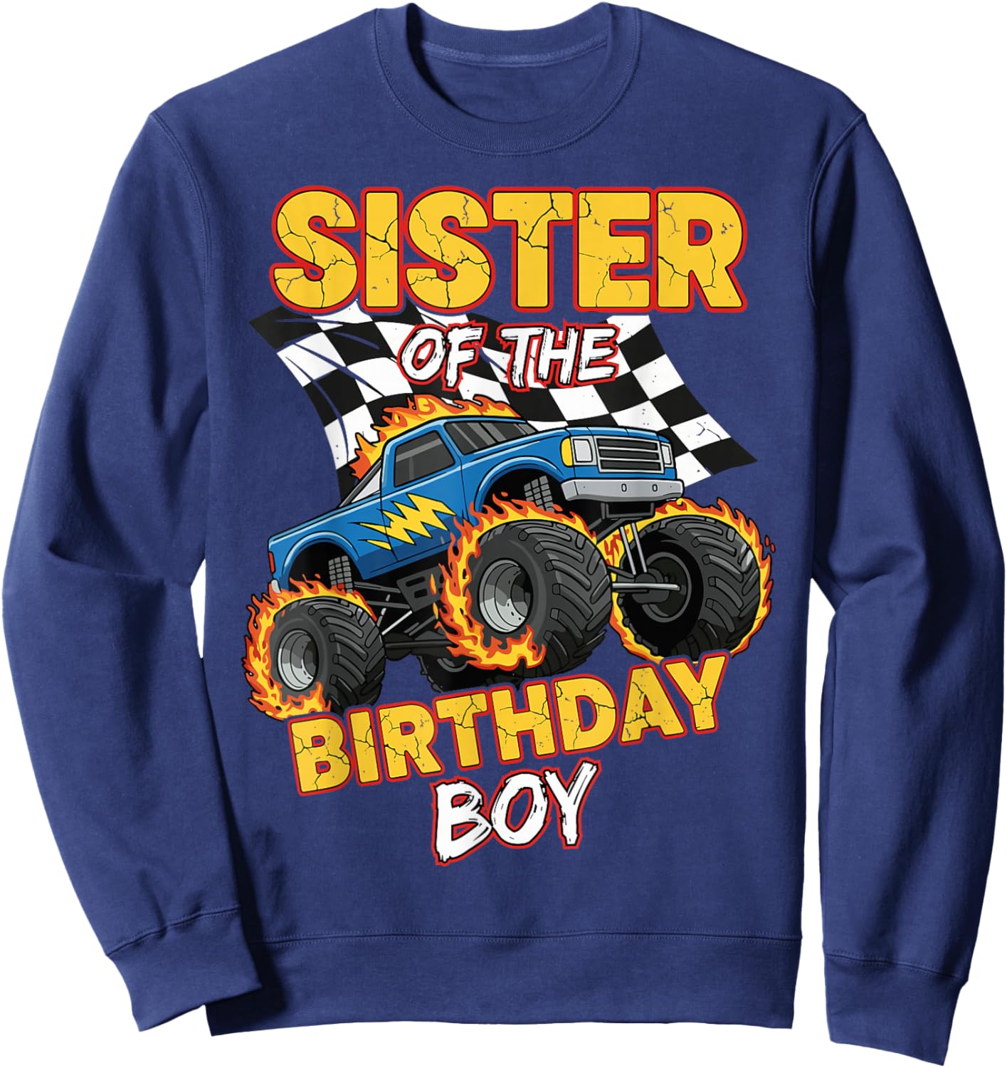 Sister of The Birthday Boy Monster Truck Birthday Family Sweatshirt - Sweatshirt | Navy