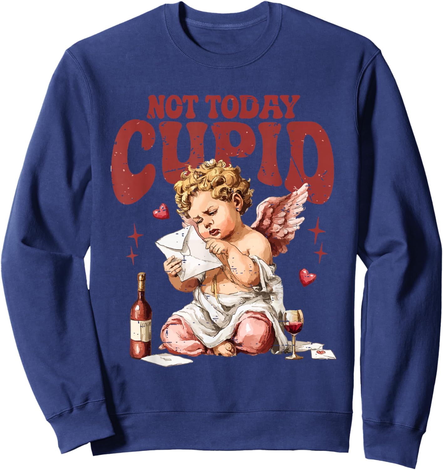 Retro Not Today Cupid Sarcastic Valentine XOXO Hearts Love Sweatshirt - Sweatshirt | Navy