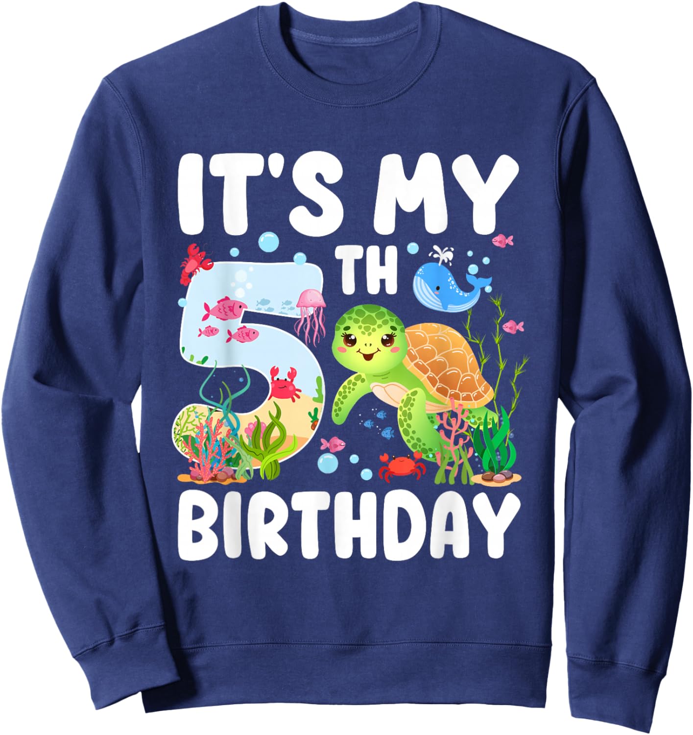 5 Year Old Birthday Girl 5th Sea Turtle Theme Party Sweatshirt - Sweatshirt | Navy