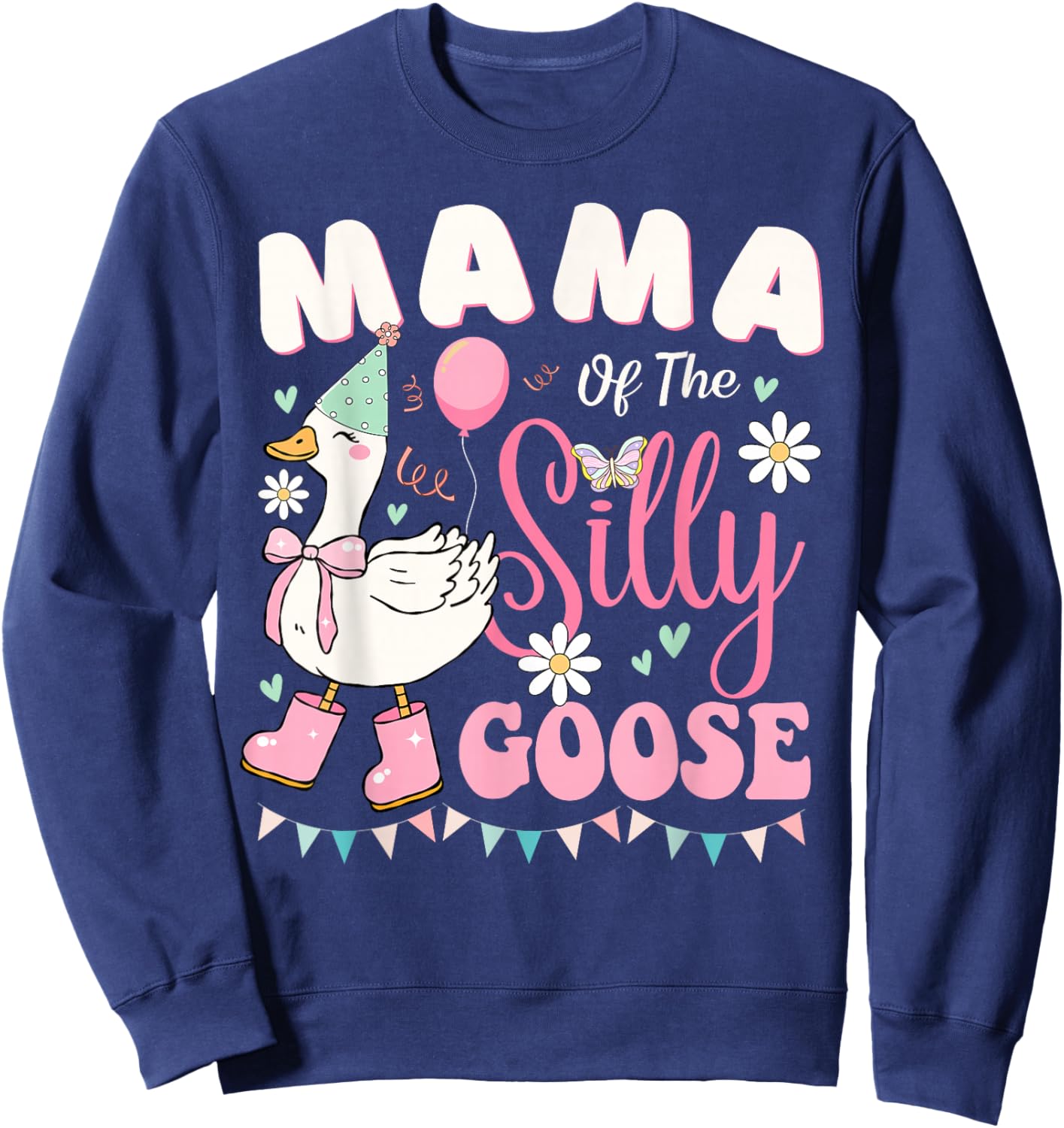 Mama of The Silly Goose Birthday Party Family Matching Sweatshirt - Sweatshirt | Navy