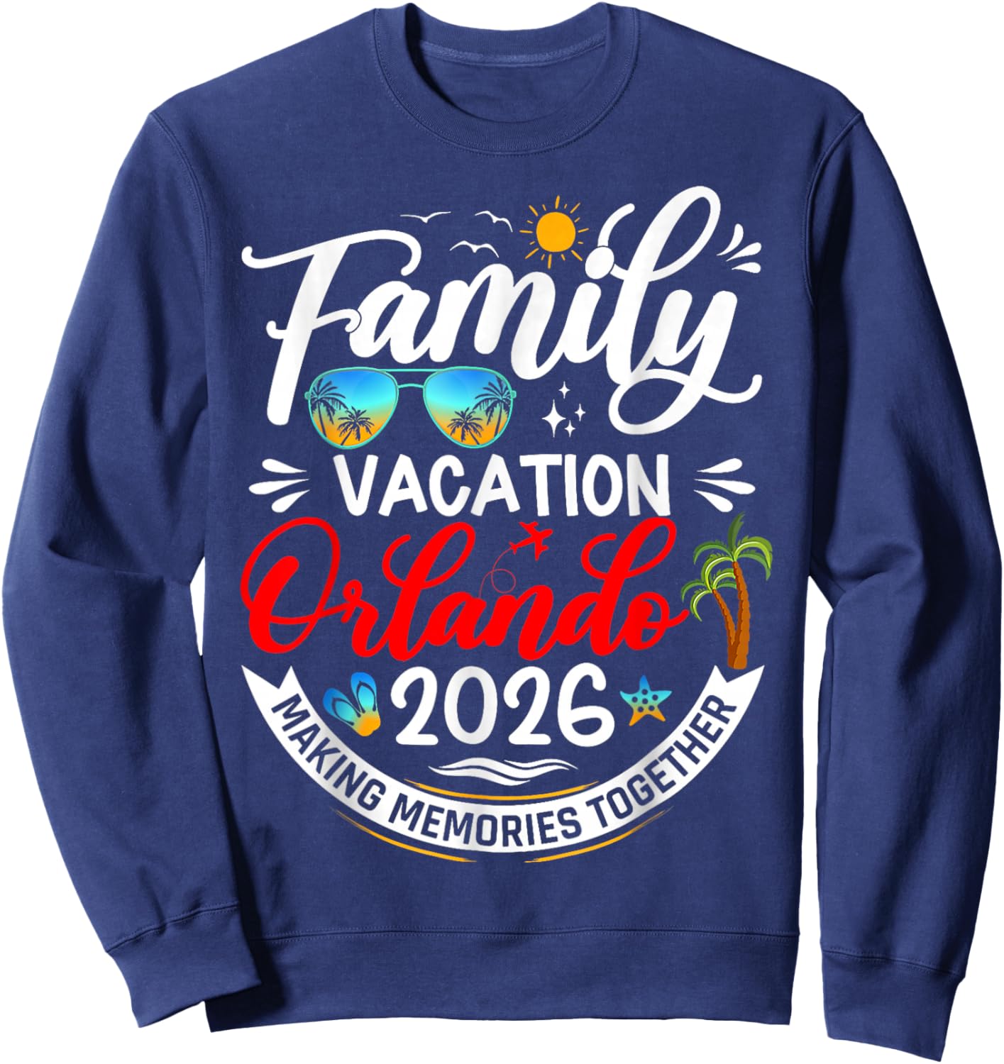 Family Vacation Orlando 2026 Beach Summer Vacation 2026 Sweatshirt - Sweatshirt | Navy