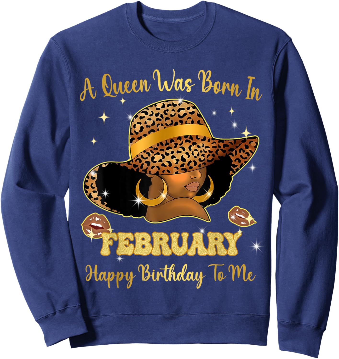 A Queen was Born in February Happy Birthday to Me Sweatshirt - Sweatshirt | Navy