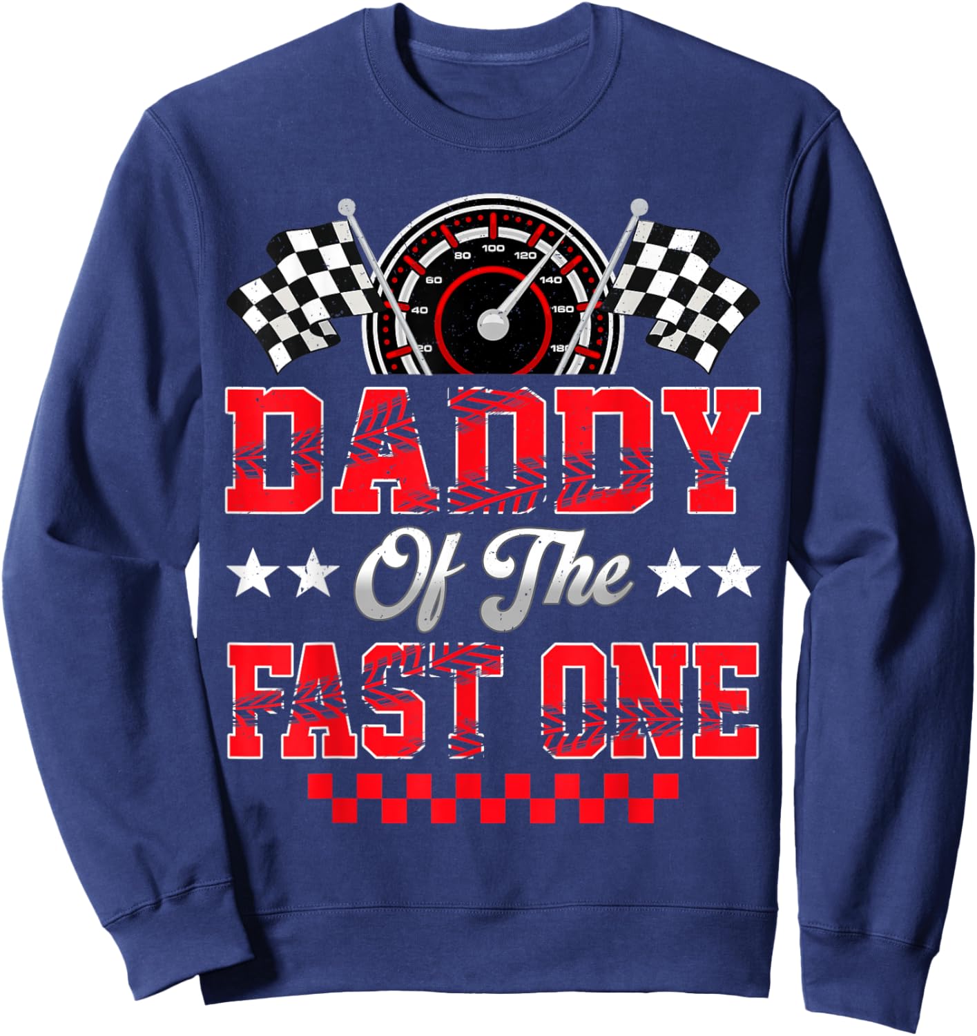 Race Car Birthday Party Daddy of The Fast One Sweatshirt - Sweatshirt | Navy