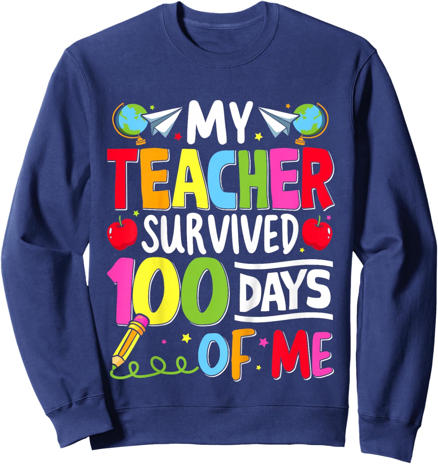 Kids 100th Day of School My Teacher Survived 100 Days of Me Boys Sweatshirt - Sweatshirt | Navy