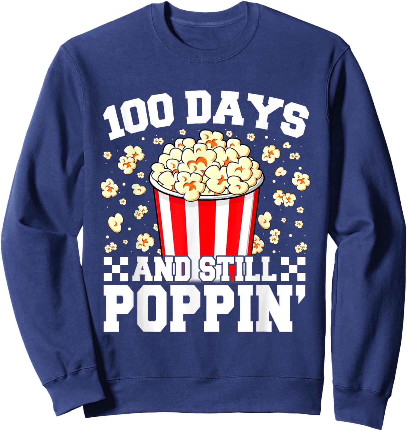 100 Days and Still Poppin Popcorn 100th Day of School Kids Sweatshirt - Sweatshirt | Navy