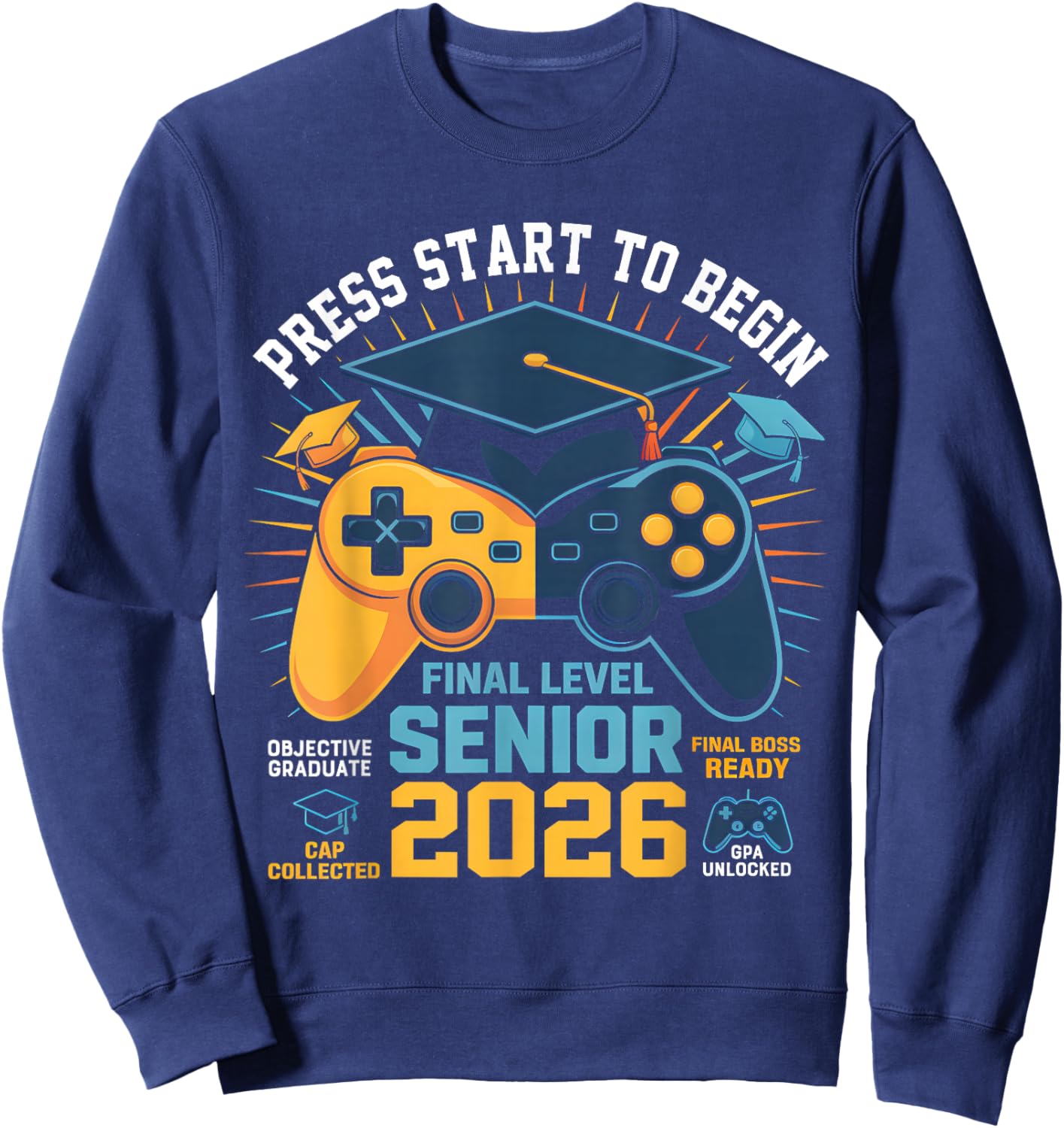 Class of 2026 Level Complete Video Gamer Senior Graduation Sweatshirt - Sweatshirt | Navy