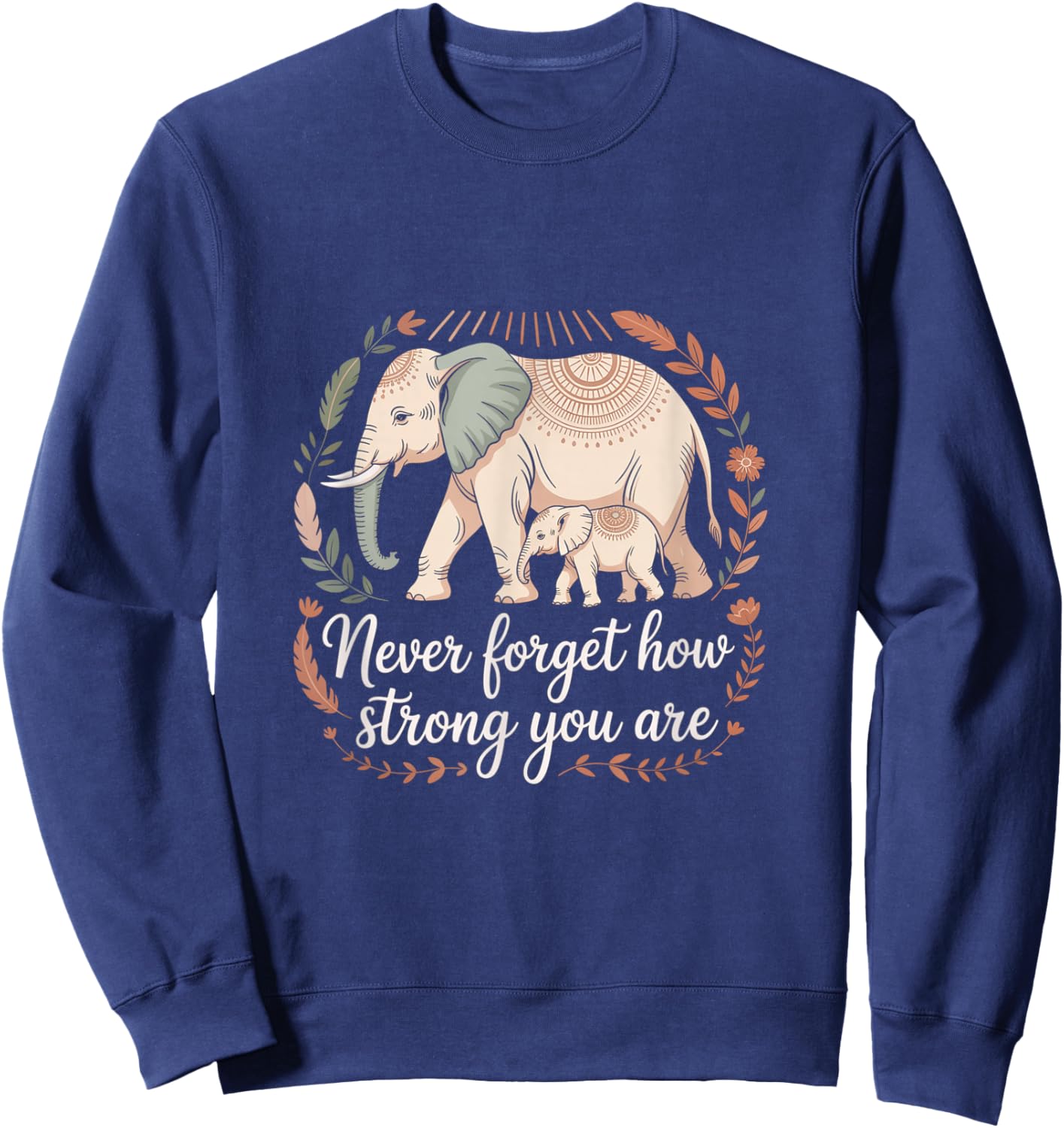 Boho Elephant Strength and Resilience Reminder Sweatshirt - Sweatshirt | Navy