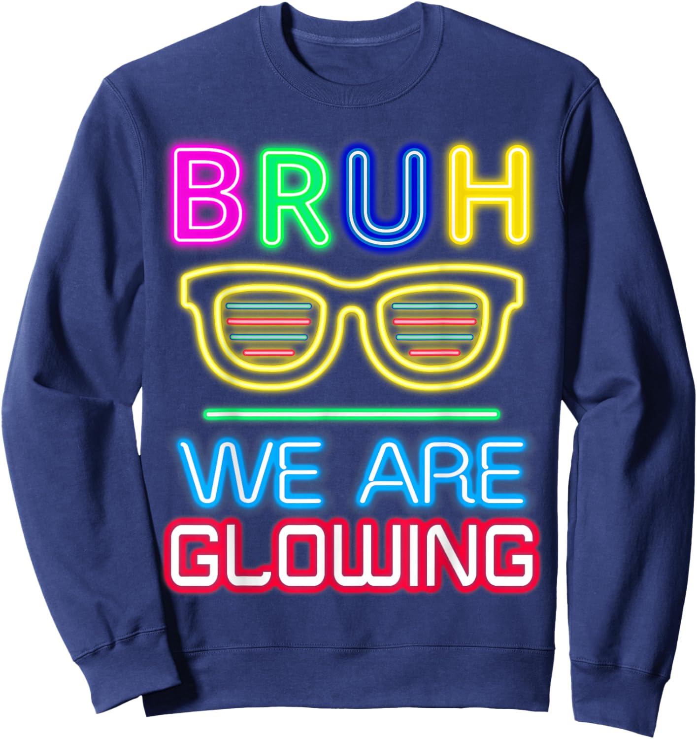 Bruh We are Glowing in My Glowing Era Group Team Tie Dye Sweatshirt - Sweatshirt | Navy