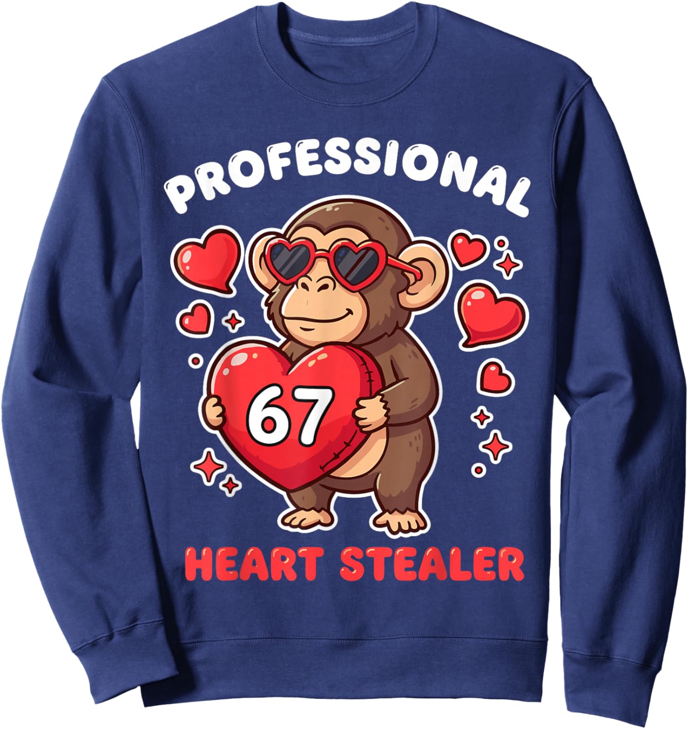 Professional Heart Stealer Valentines 67 Meme 6 7 Monkey Sweatshirt - Sweatshirt | Navy