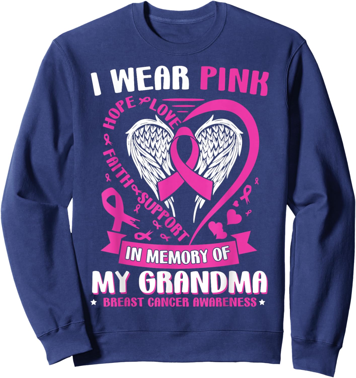 I Wear Pink in Memory of My Grandma Breast Cancer Awareness Sweatshirt - Sweatshirt | Navy