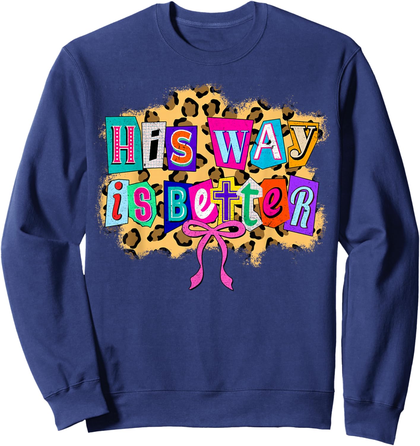 His Way is Better Coquette Leopard Christian Bible Verse Sweatshirt - Sweatshirt | Navy