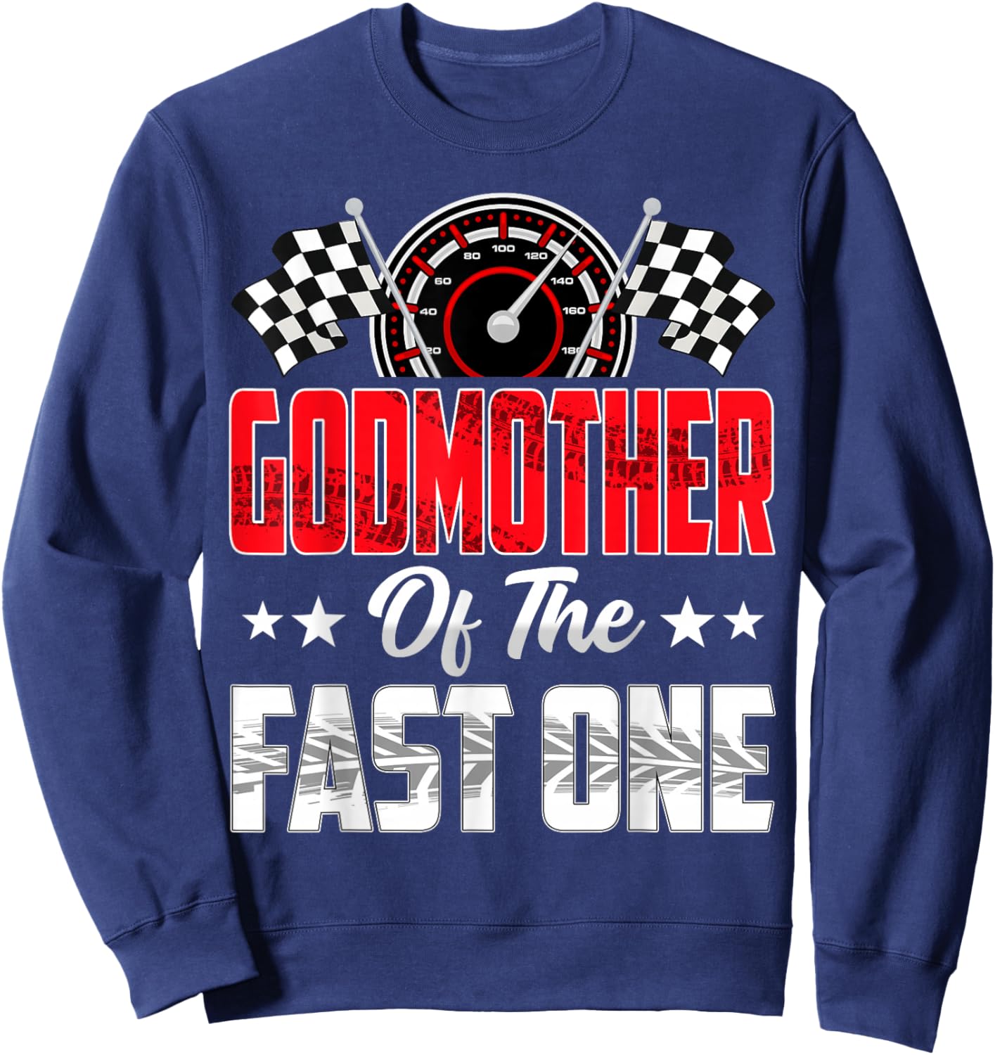 Godmother of The Fast One Birthday 1st Race Car Family Sweatshirt - Sweatshirt | Navy