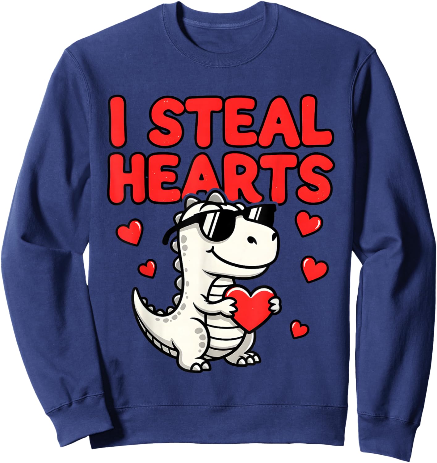 I Steal Hearts Dinosaur T-Rex Valentines Day Sweatshirt - Sweatshirt | Navy