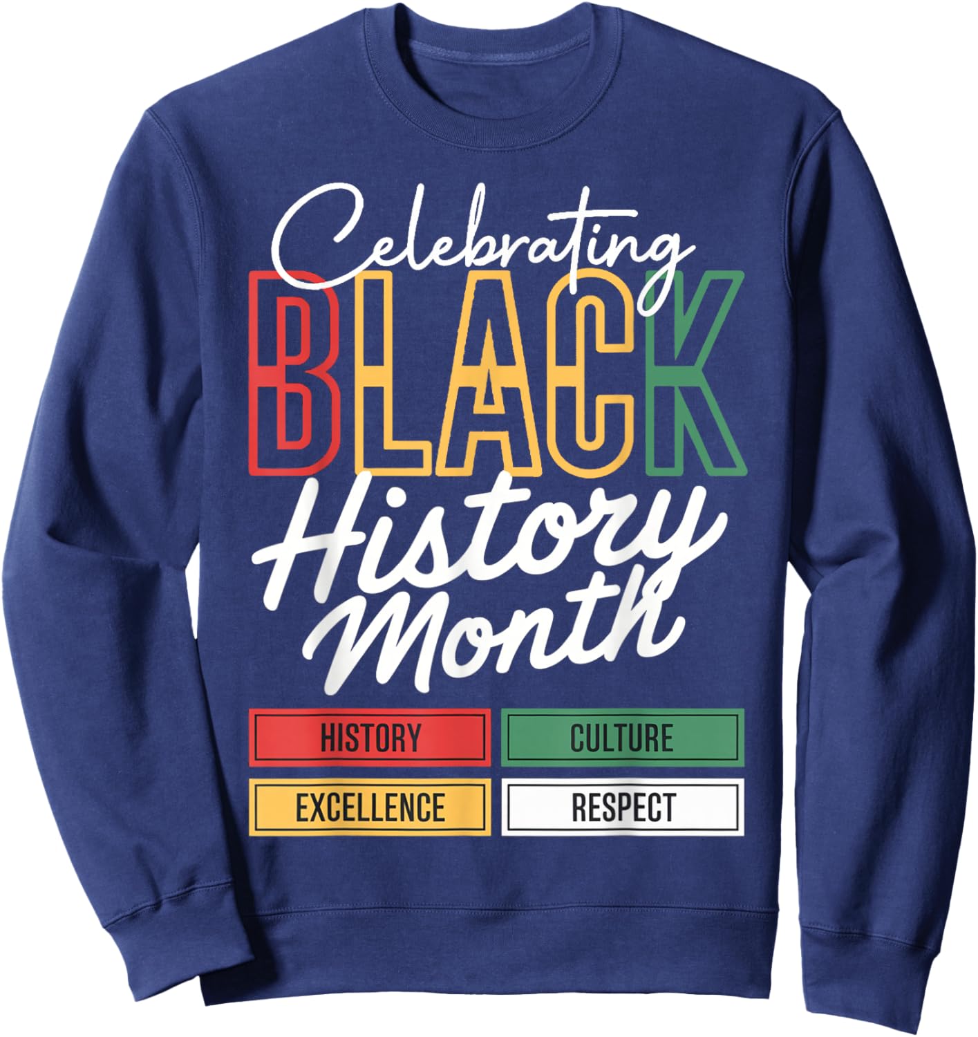 Celebrating Black History Month Afro African Men Women Kid Sweatshirt - Sweatshirt | Navy