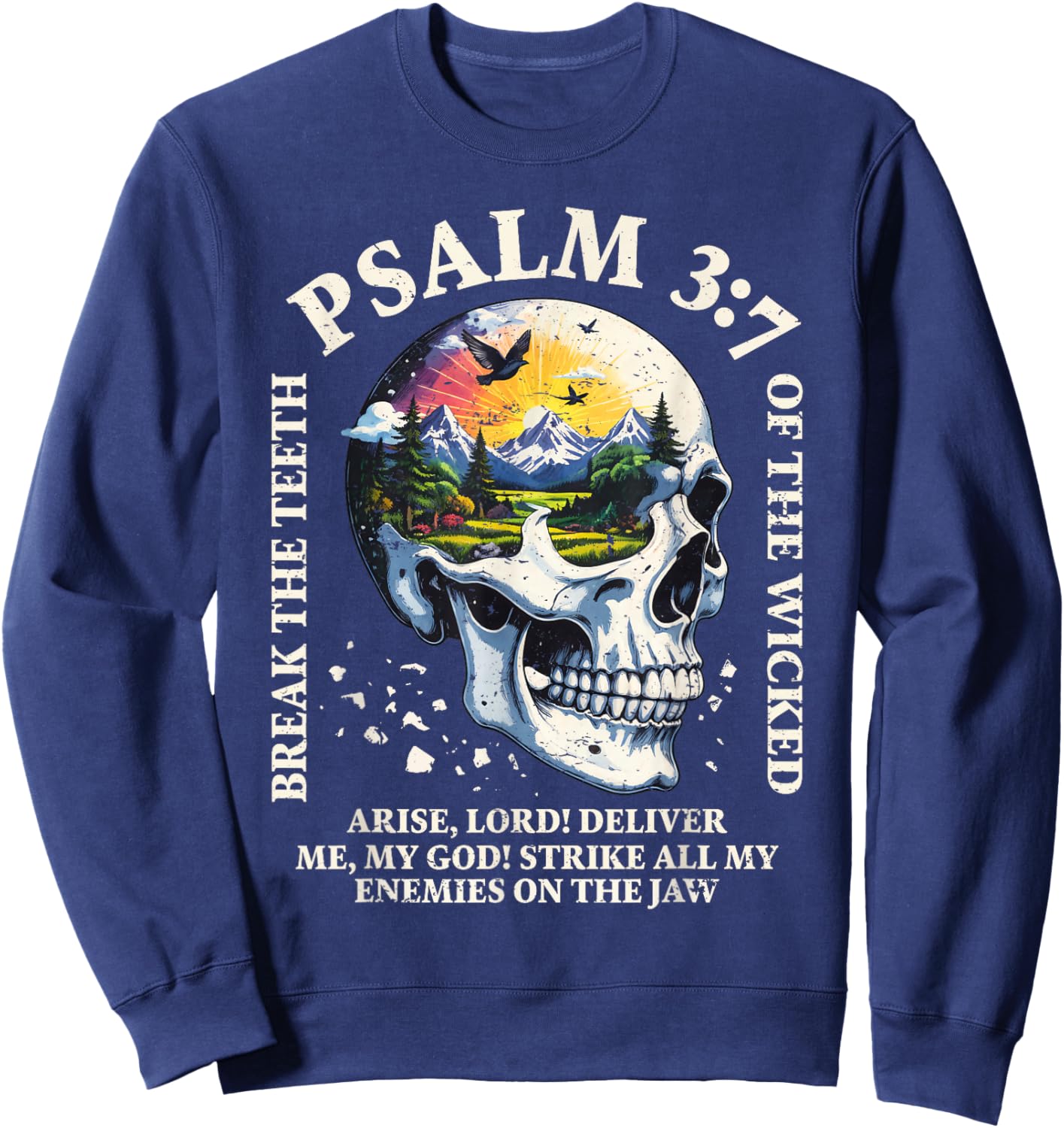 Psalm 3:7 Sunset Skull Christian Faith Religious Bible Verse Sweatshirt - Sweatshirt | Navy