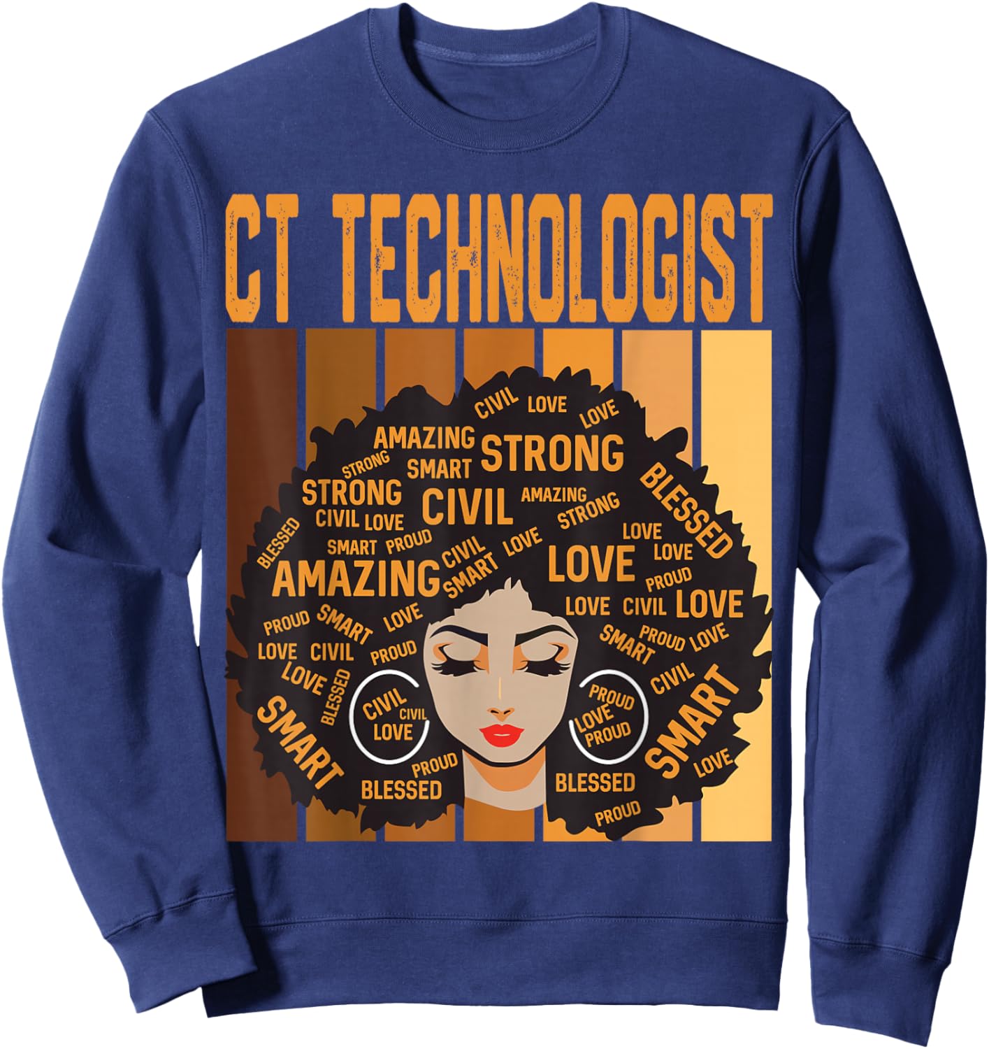 CT Technologist Powerful Black History Month Black Pride Sweatshirt - Sweatshirt | Navy