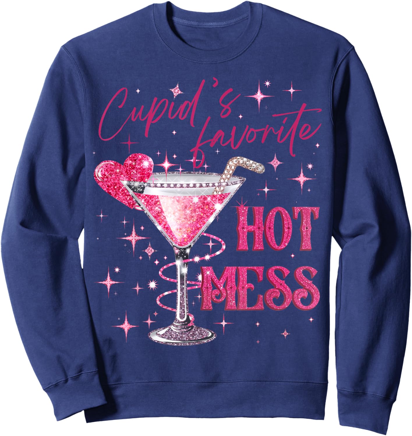 Pink Cupid's Favorite Hot Valentines Mess Martini Margarita Sweatshirt - Sweatshirt | Navy