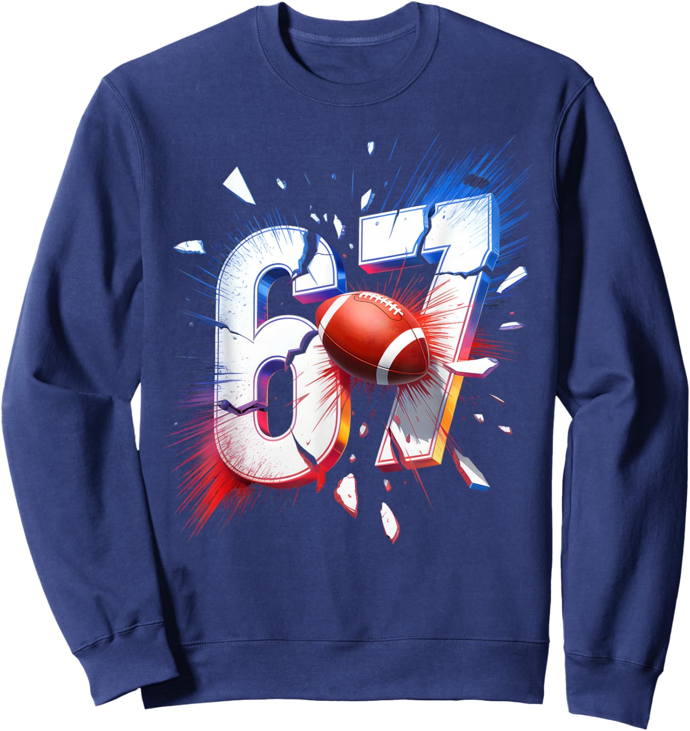 67 Football Six Seven 6 7 Meme 67 Sweatshirt - Sweatshirt | Navy