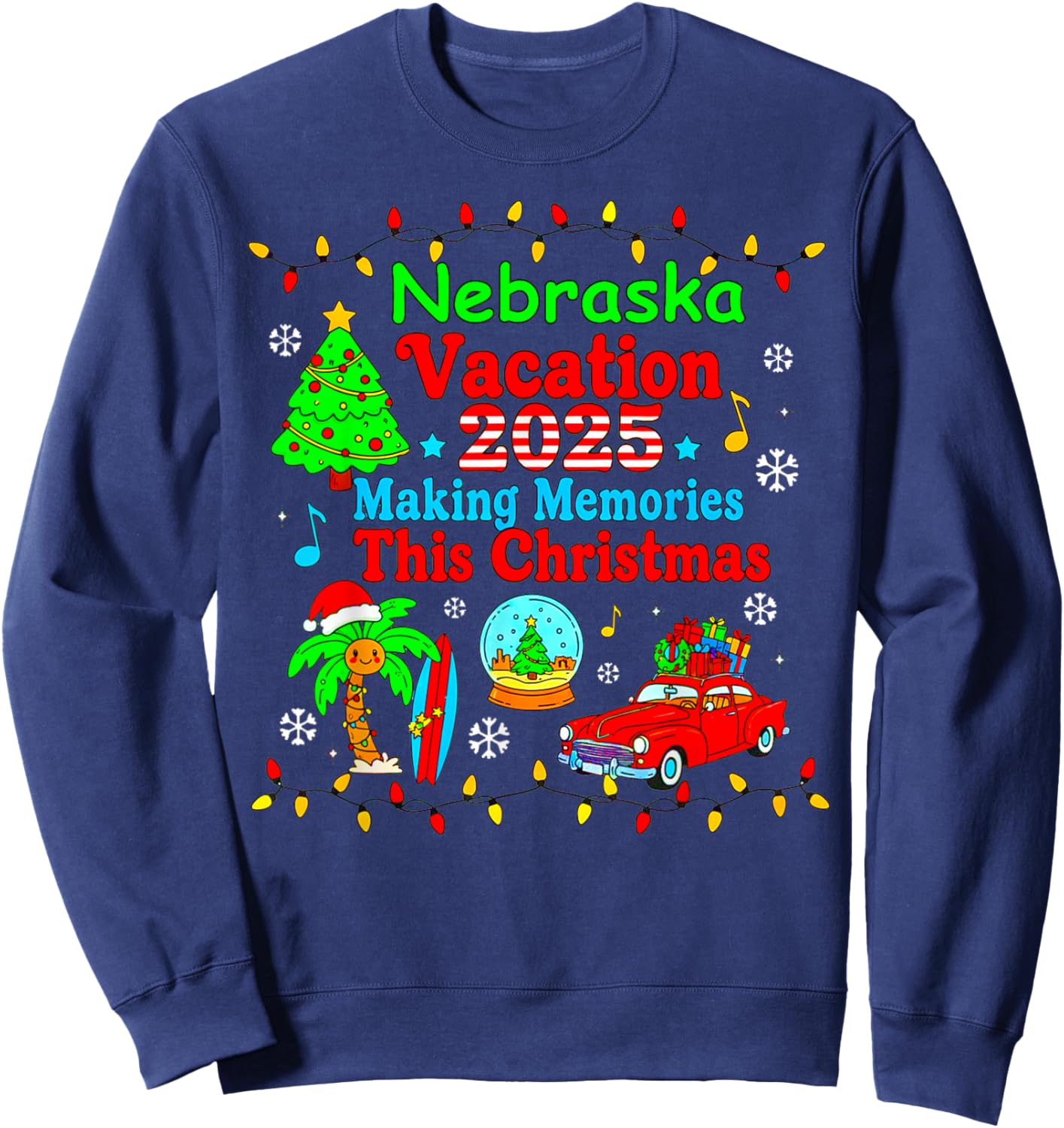 Nebraska Family Vacation 2025 Making Memories Christmas Trip Sweatshirt - Sweatshirt | Navy