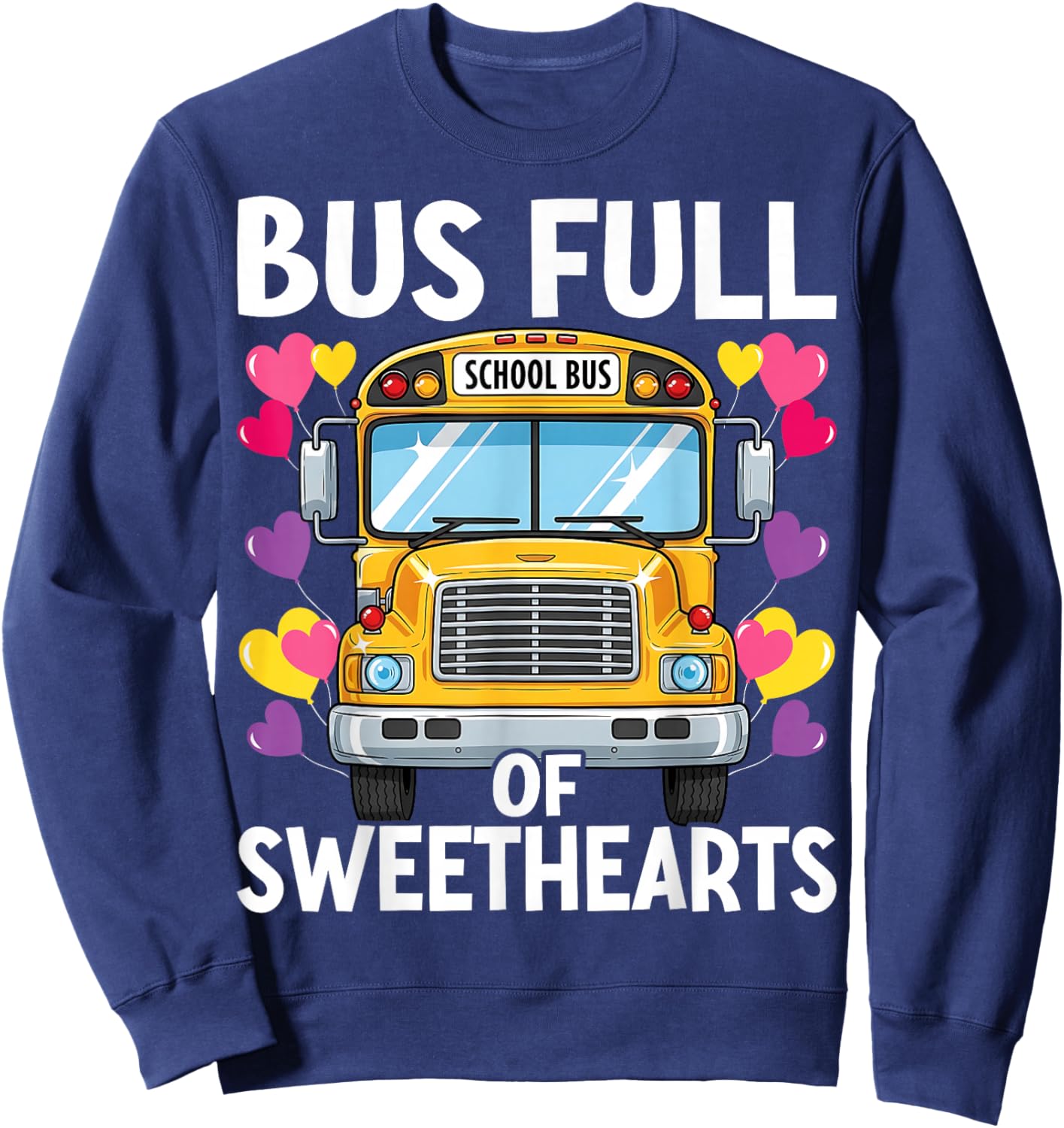 School Bus Full of Sweethearts Valentine's Day Sweatshirt - Sweatshirt | Navy