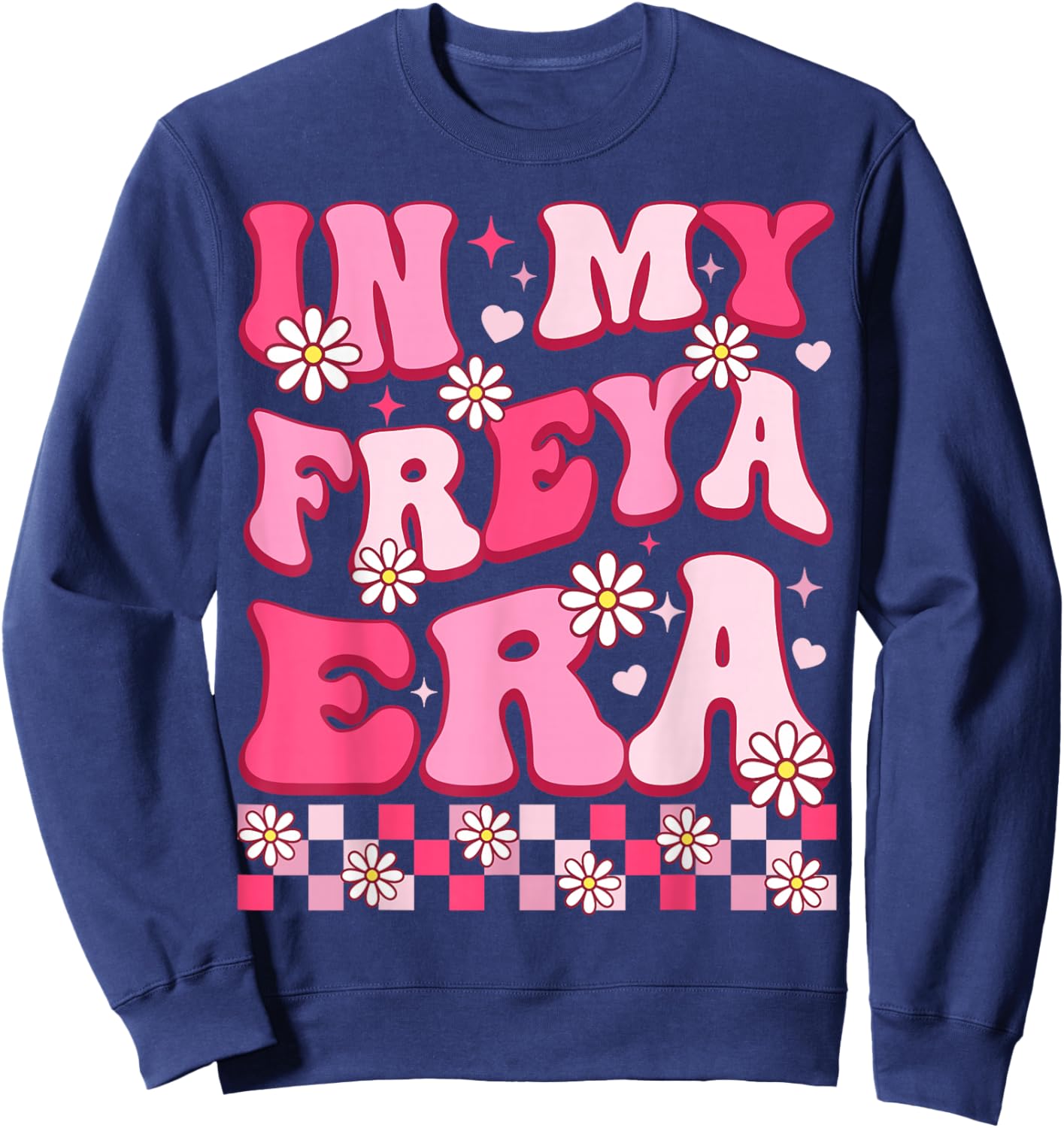 in My Freya Era Funny Freya Heart Women Kids Sweatshirt - Sweatshirt | Navy