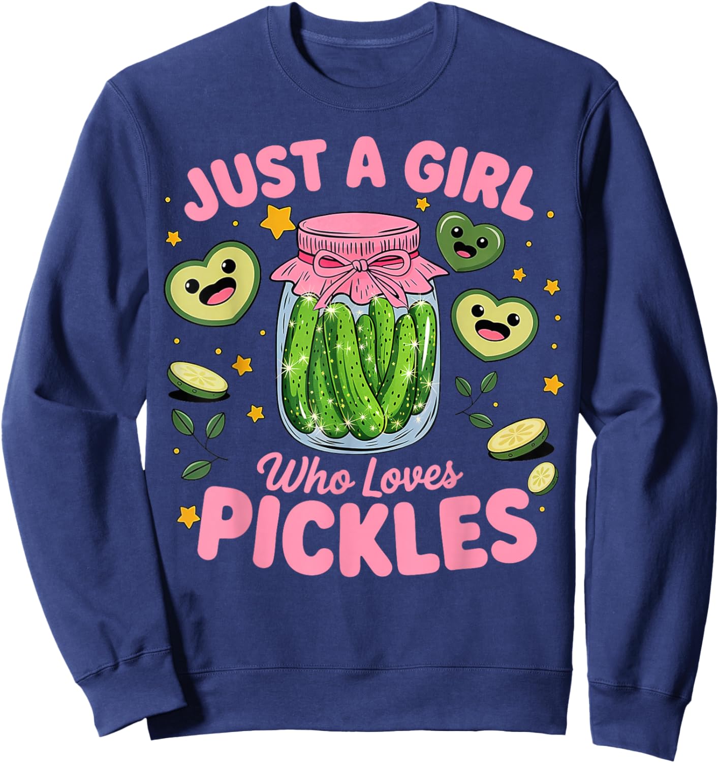 Pickle Just a Girl Who Loves Pickles Funny Food Lover Sweatshirt - Sweatshirt | Navy