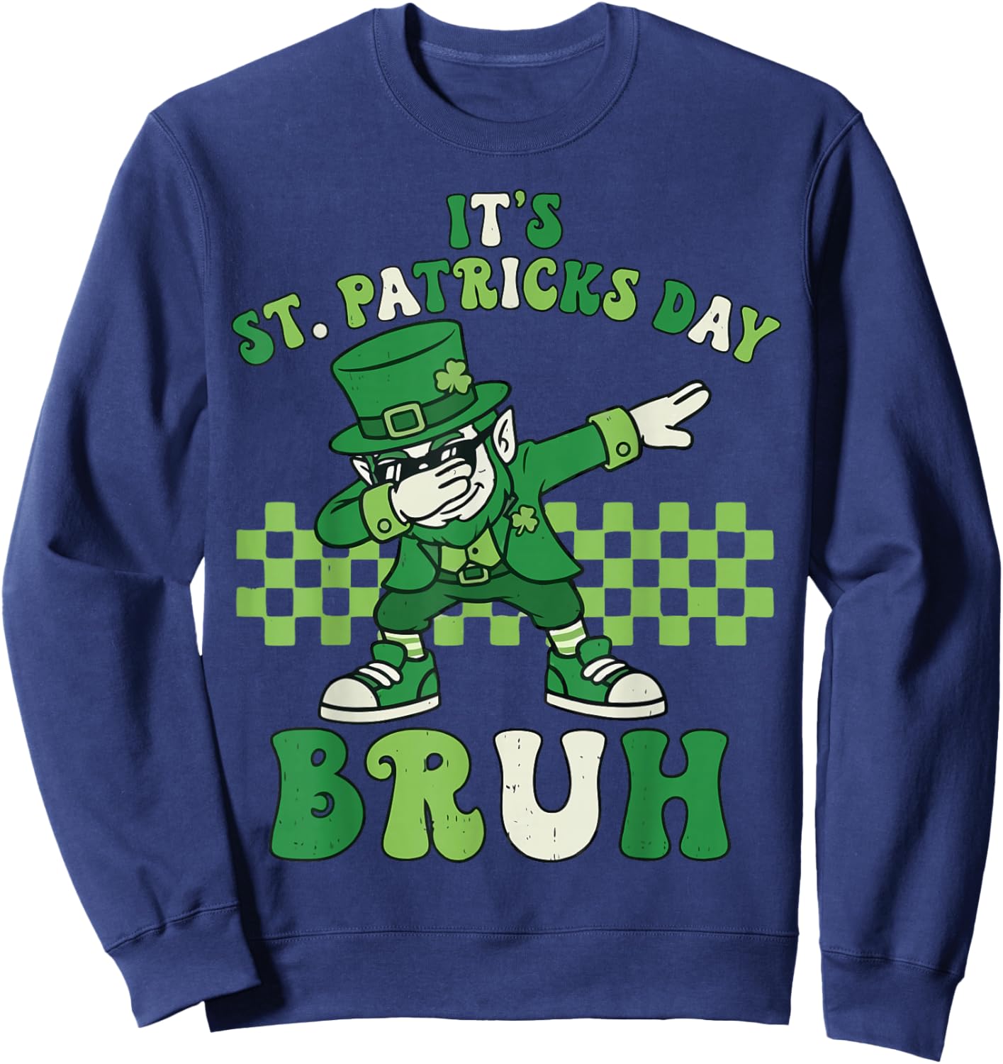 Kids Saint Patricks Leprechaun It's St Patricks Day Bruh Sweatshirt - Sweatshirt | Navy