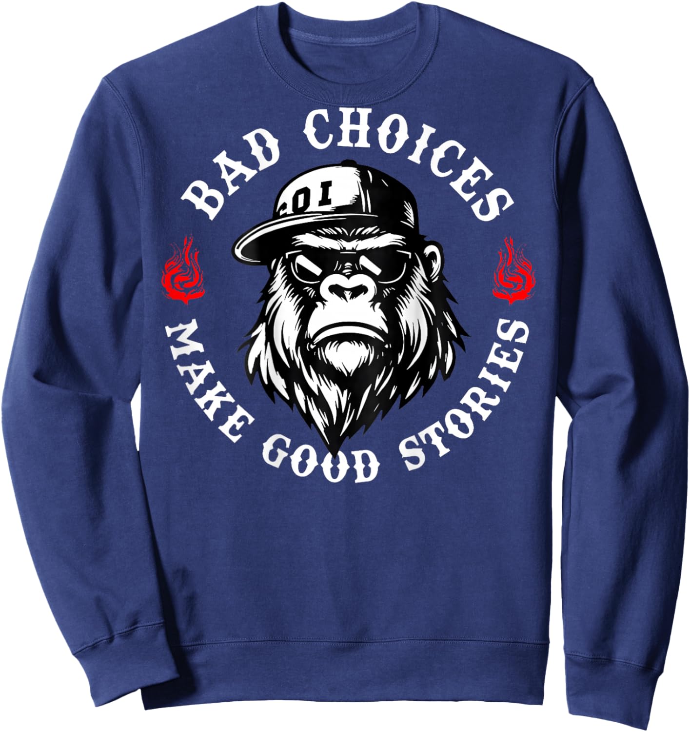 Bad Choices Make Good Stories Funny Monkey (On Back) Sweatshirt - Sweatshirt | Navy