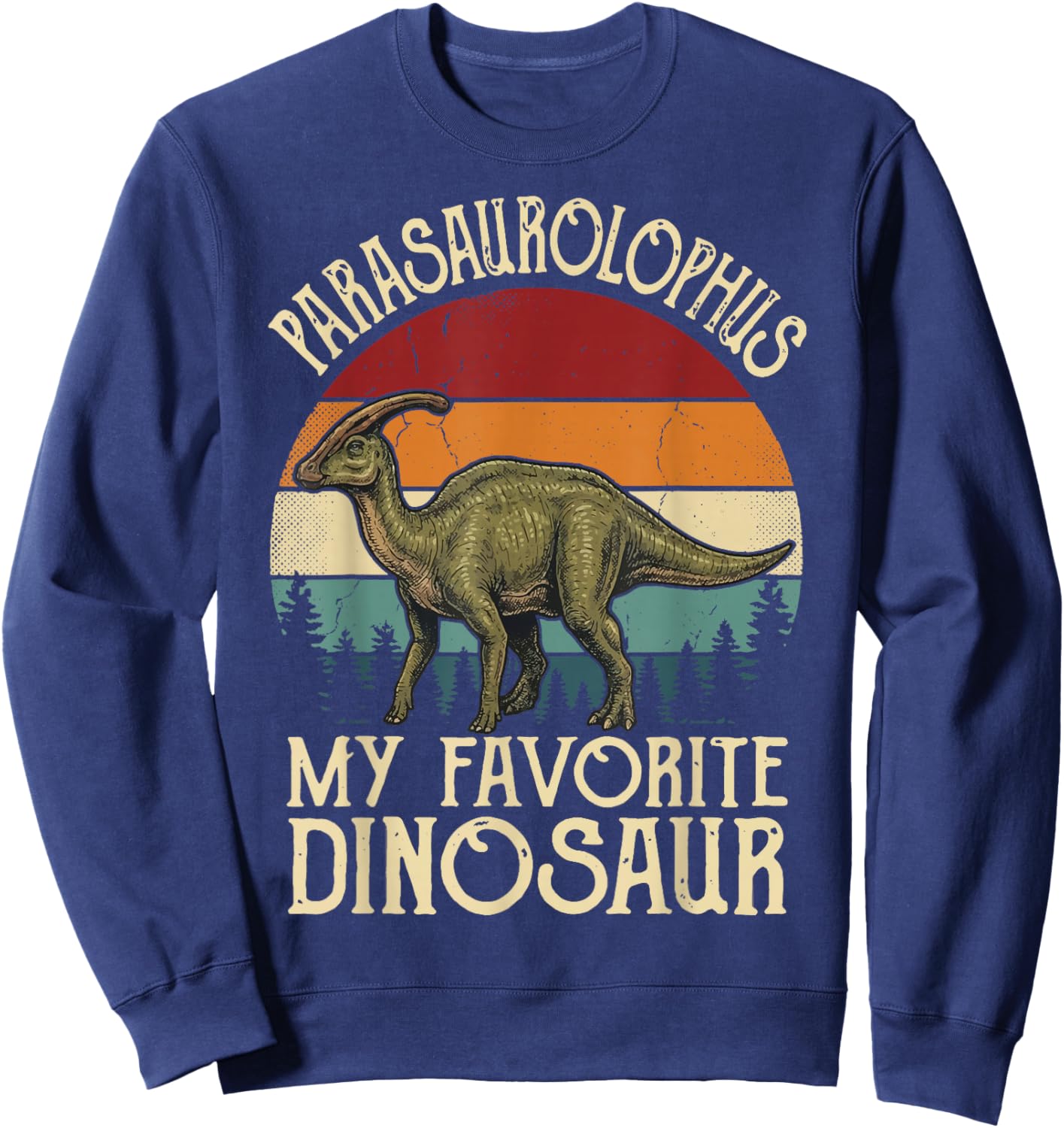 Parasaurolophus My Favorite Dinosaur Sweatshirt - Sweatshirt | Navy