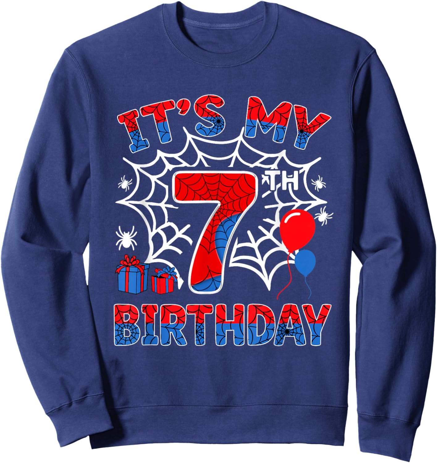 Its My 7th Birthday Boy 7 Year Old Spider Web Birthday Party Sweatshirt - Sweatshirt | Navy