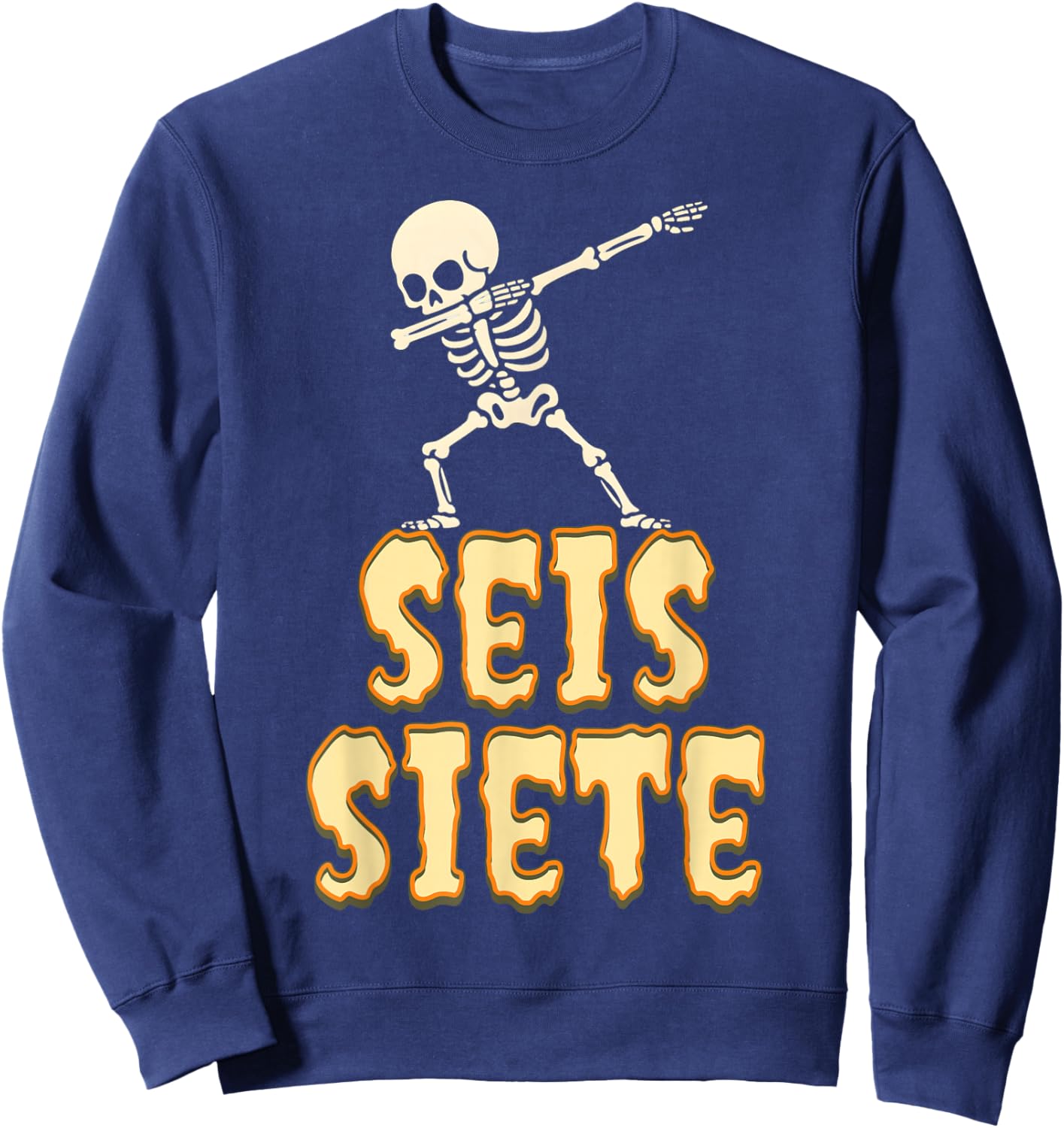 SEIS Siete Spanish Halloween 67 Boys Kids Six Seven Espanol Sweatshirt - Sweatshirt | Navy