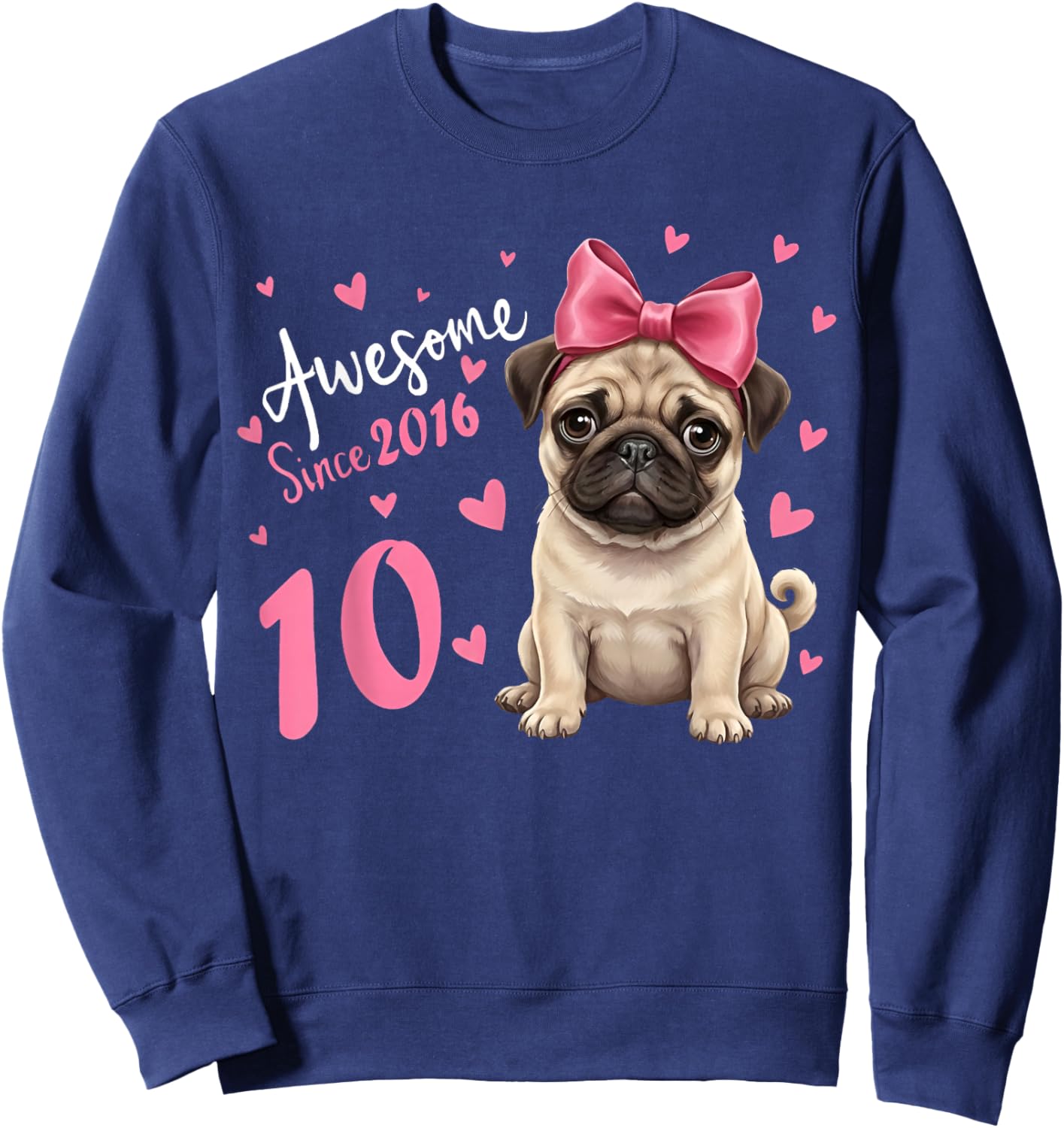 Girls 10 Years Old Pug Birthday Girl 10th Party Dog Birthday Sweatshirt - Sweatshirt | Navy