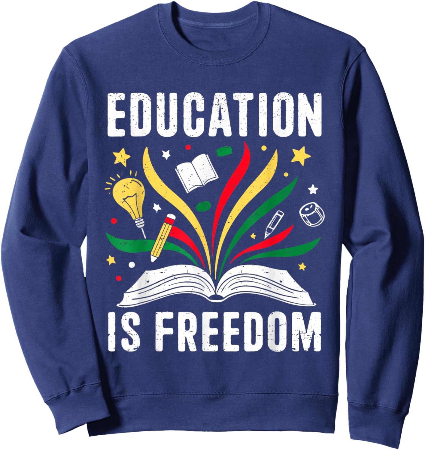 Education is Freedom Books Black History Teacher Kids Sweatshirt - Sweatshirt | Navy