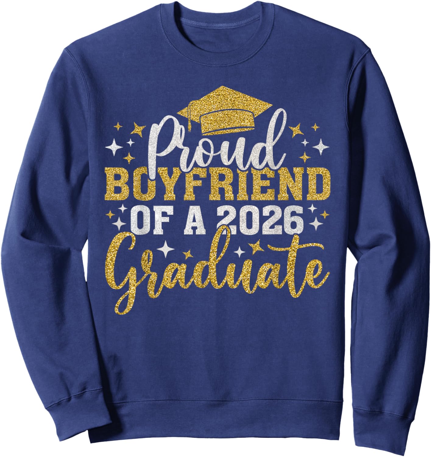 Boyfriend Senior 2026 Proud Boyfriend of A 2026 Graduate Sweatshirt - Sweatshirt | Navy