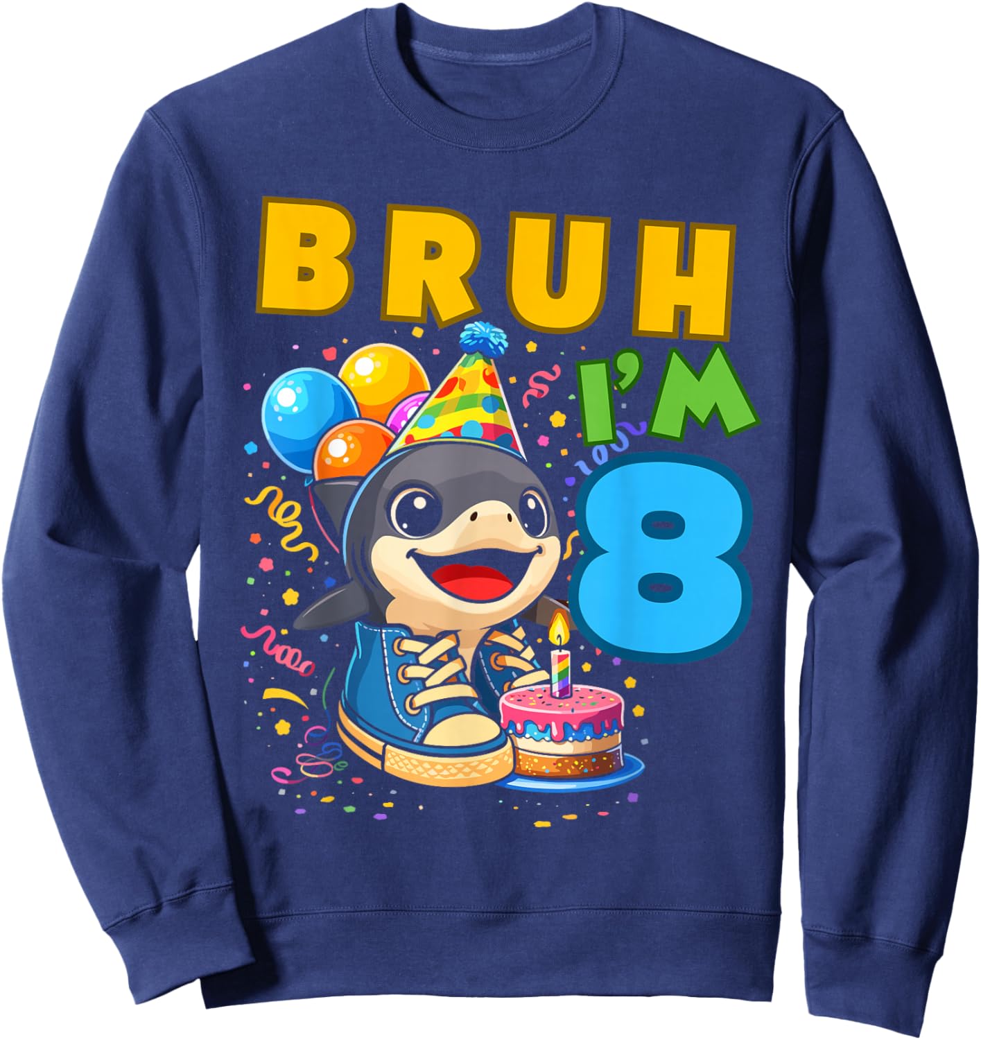 Bruh I'm 8 Year Old Birthday 8th Birthday Tralalero Tralala Sweatshirt - Sweatshirt | Navy