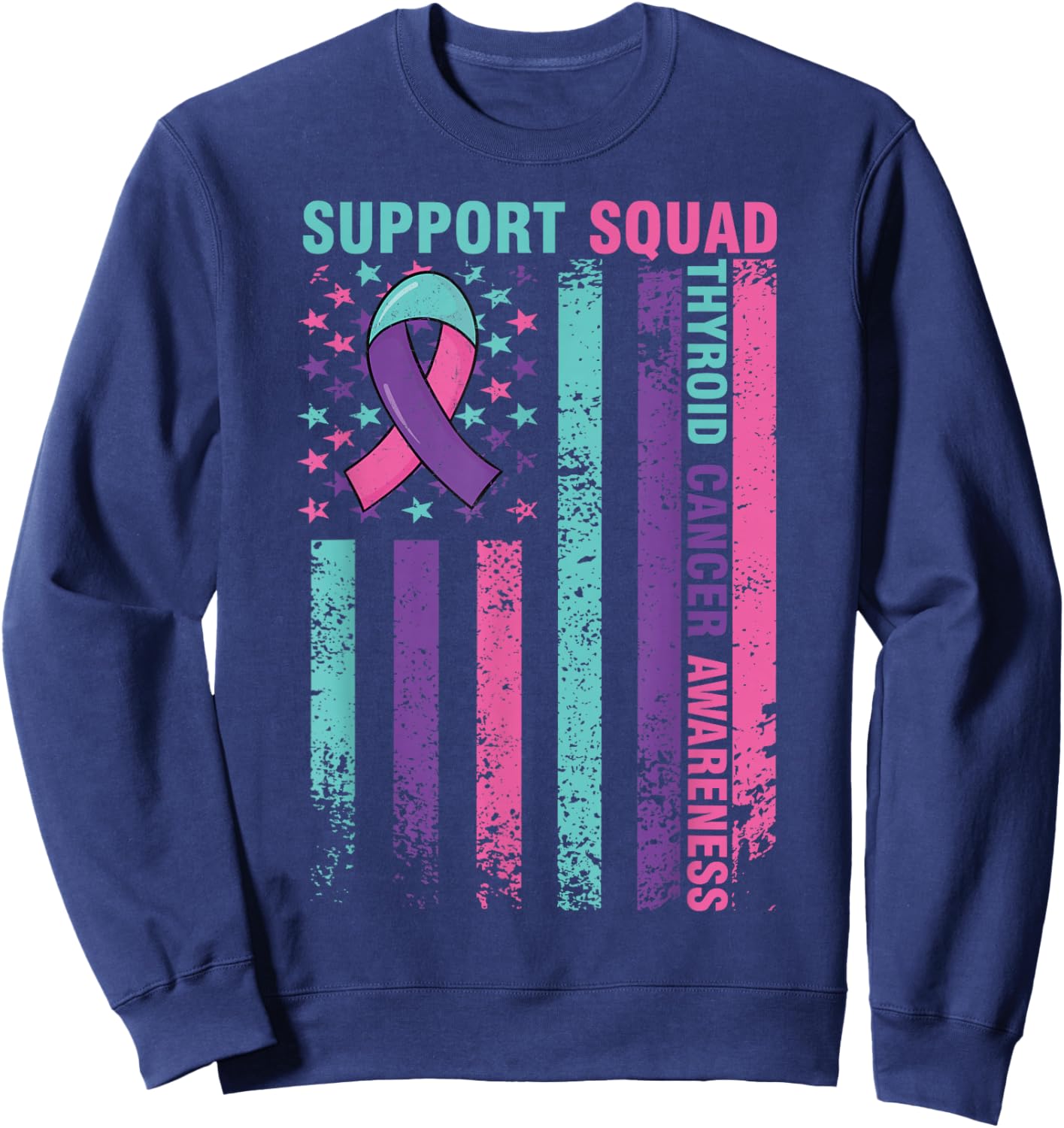 Support Squad Thyroid Cancer Awareness Flag Thyroid Awarenes Sweatshirt - Sweatshirt | Navy