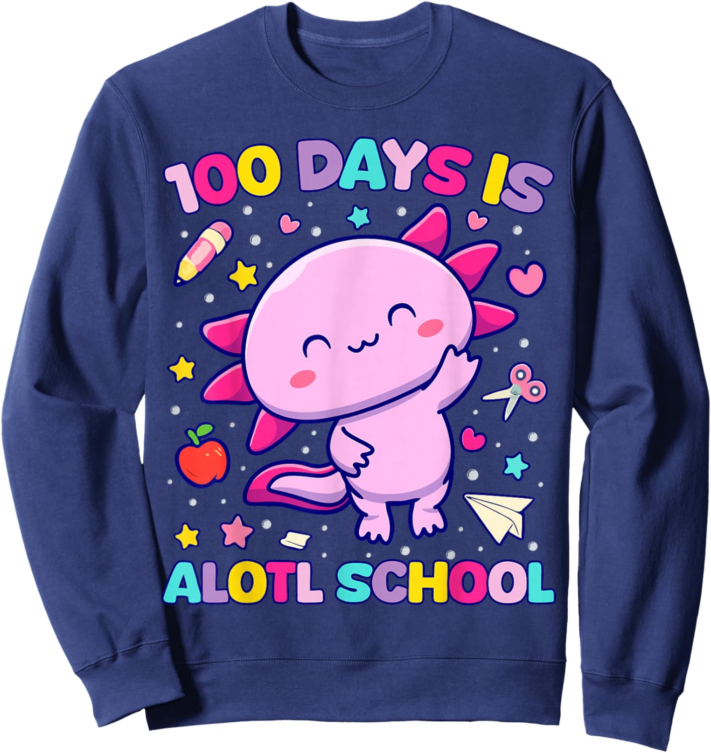 100 Days is Alotl School Axolotl Teacher Student Sweatshirt - Sweatshirt | Navy