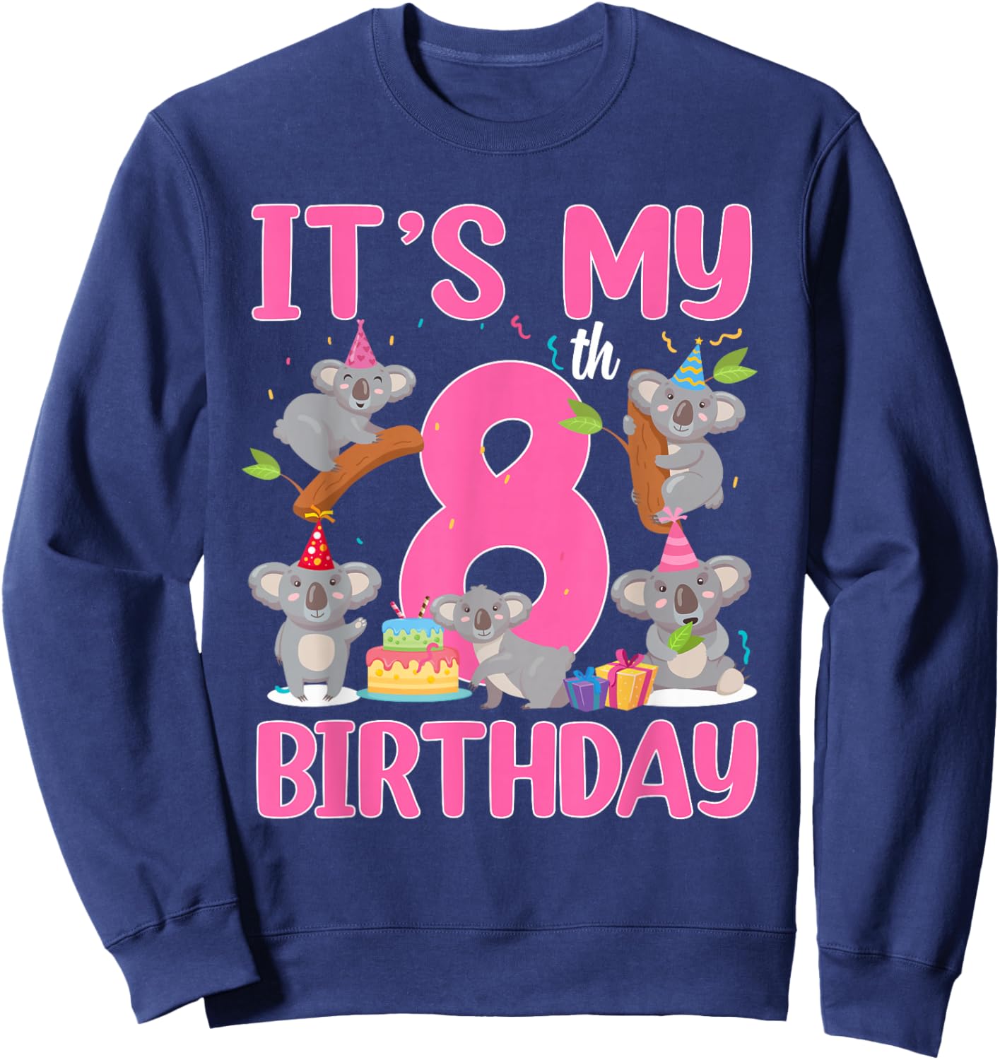 8 Year Old Birthday Girl 8th Birthday Koala Theme Party Sweatshirt - Sweatshirt | Navy