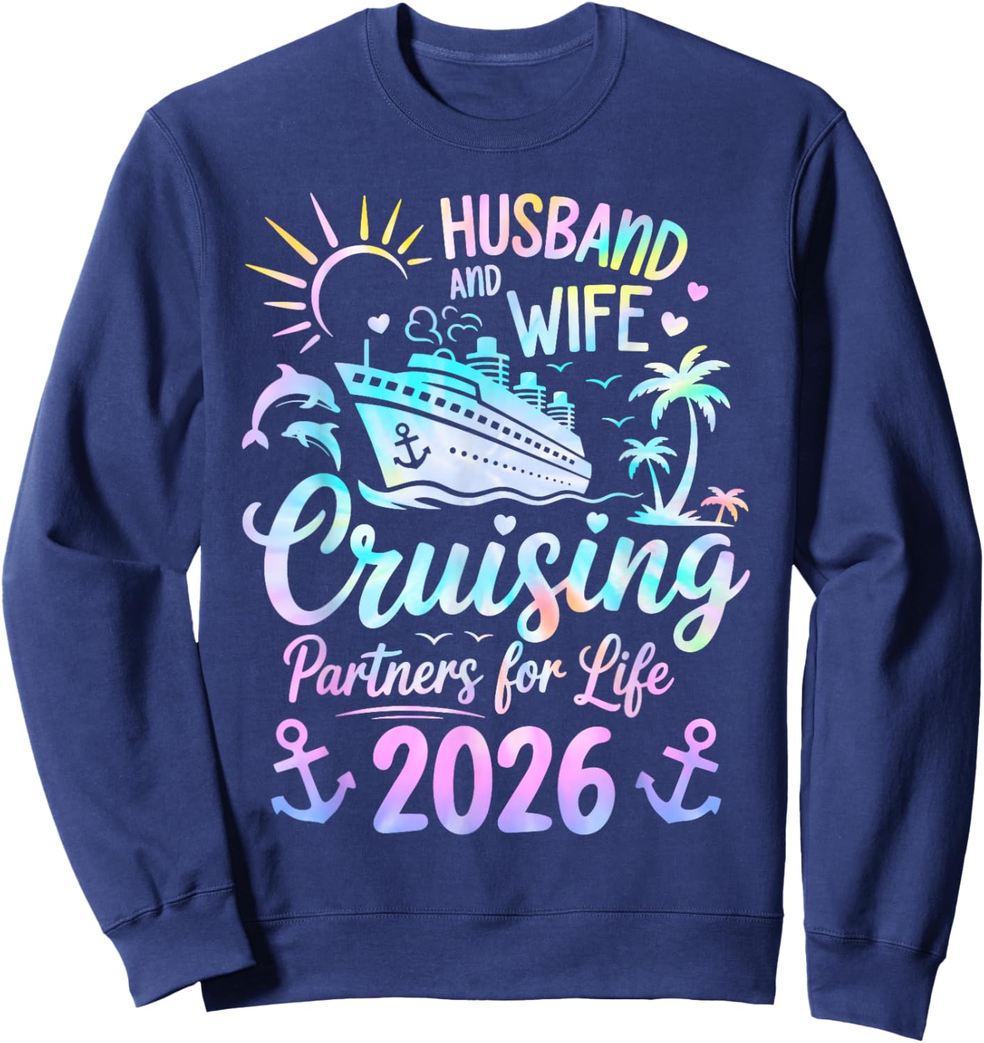 Husband and Wife Cruise 2026 Vacation Couple Cruise Cruising Sweatshirt - Sweatshirt | Navy