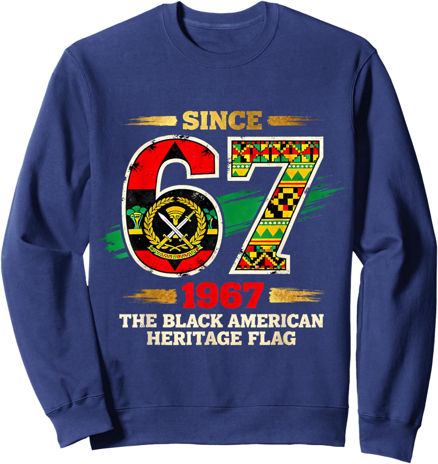 67 Since 1967 Black American Heritage Pride Flag Sweatshirt - Sweatshirt | Navy