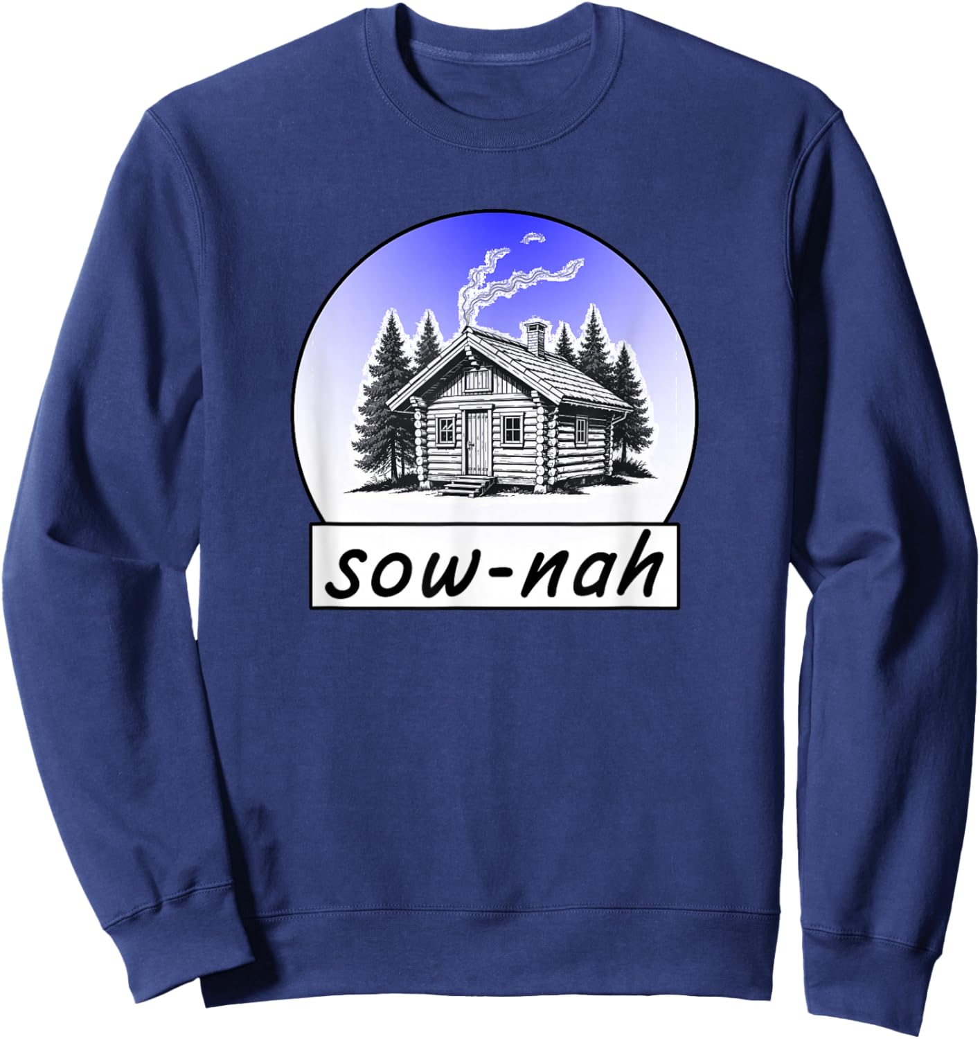 SOW-Nah Means Sauna Sweatshirt - Sweatshirt | Navy