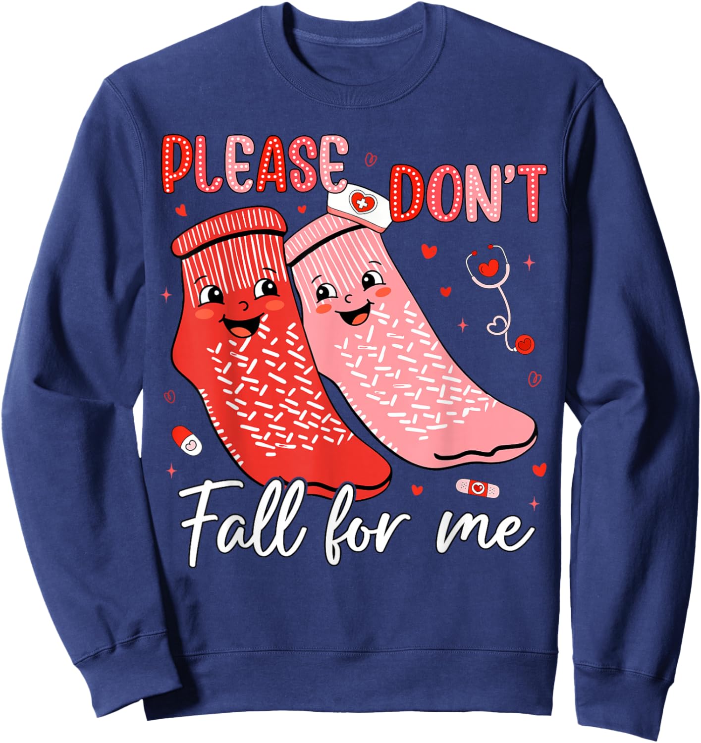 Please Don't Fall for Me Nurse Valentines Red Socks Women Sweatshirt - Sweatshirt | Navy