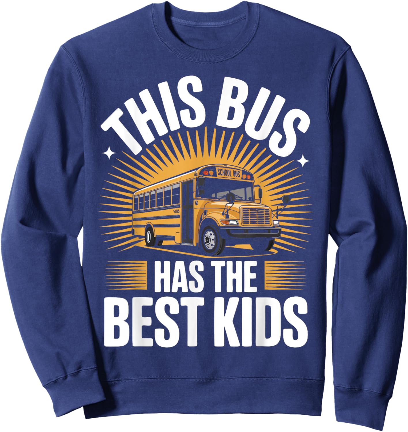 School Bus Driver Best Kids Yellow Bus Sweatshirt - Sweatshirt | Navy