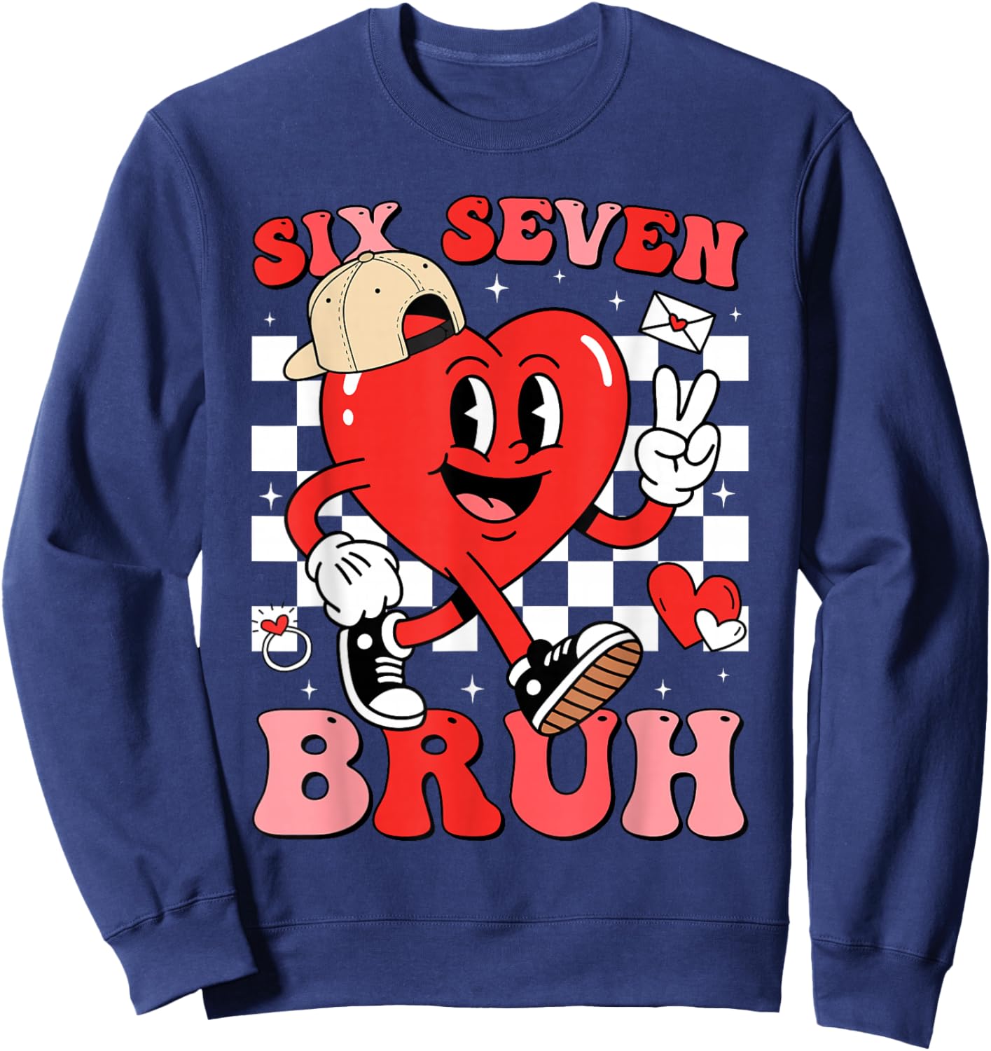 Funny 6 7 Meme Heart Six Seven Bruh 67 Valentine’s Day Sweatshirt - Sweatshirt | Navy
