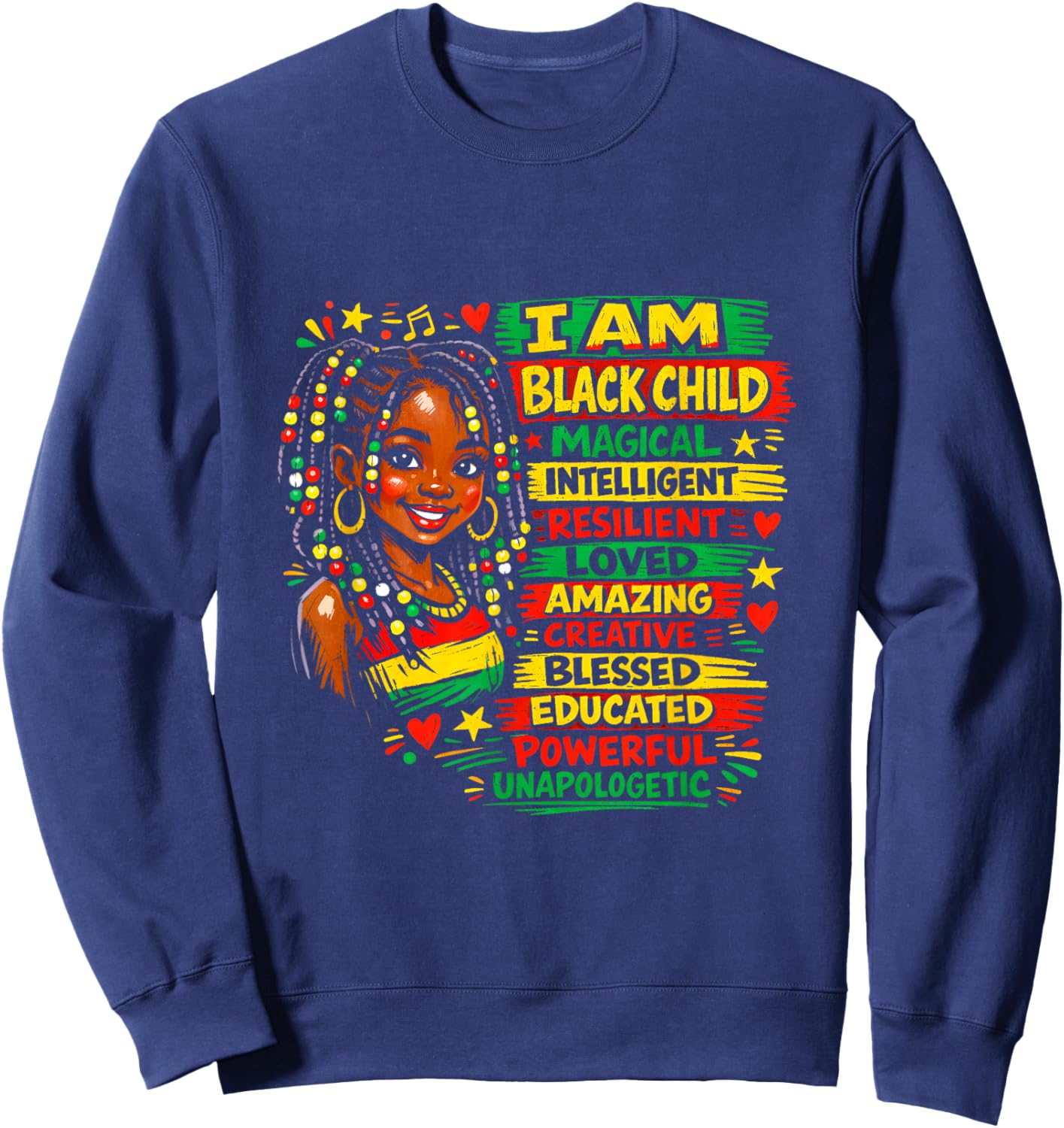 I Am Black Child History Month African American Kids Girls Sweatshirt - Sweatshirt | Navy