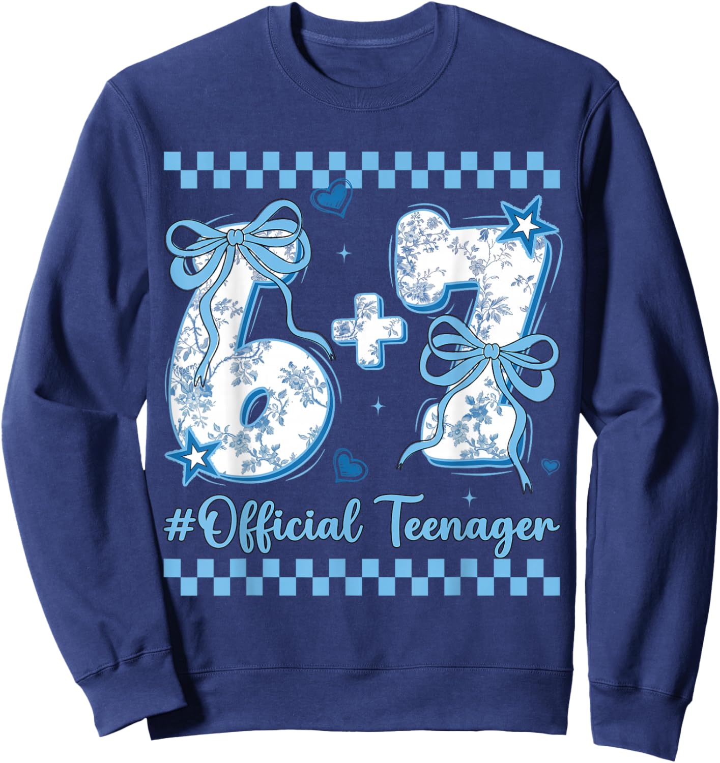 13th Birthday Girls 13 Years Official Teenager six Seven Sweatshirt - Sweatshirt | Navy
